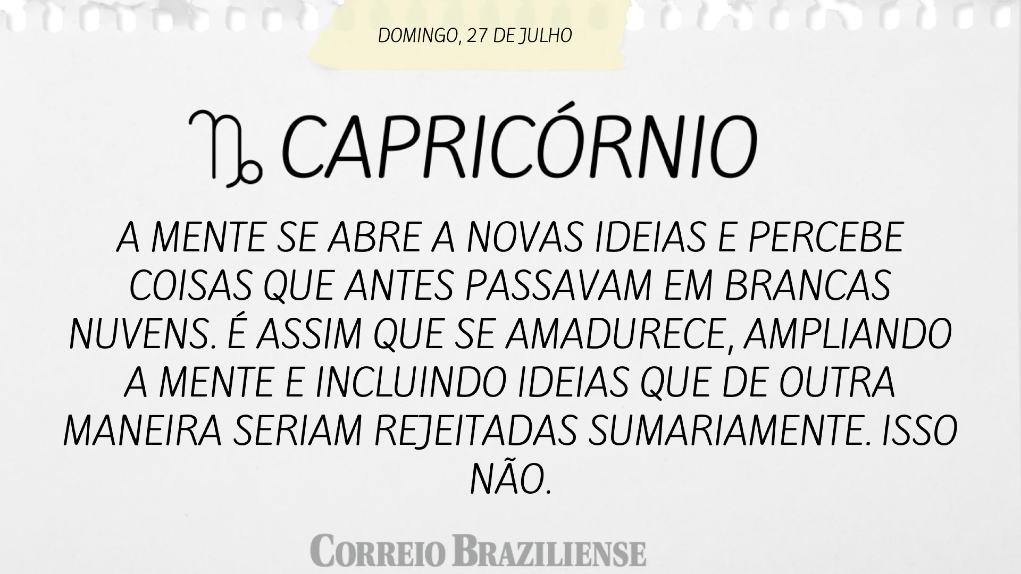 CAPRIC&Oacute;RNIO | 27 DE JULHO