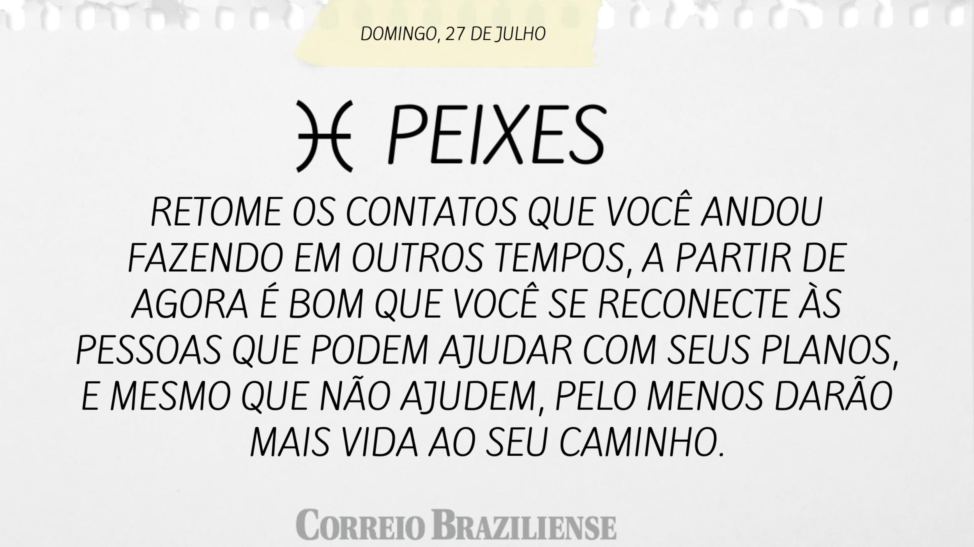 PEIXES | 27 DE JULHO