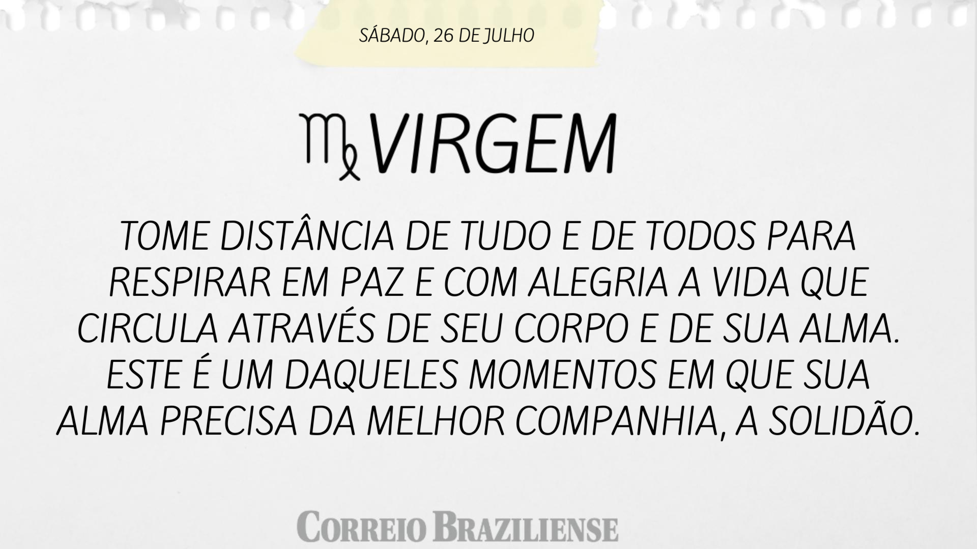 VIRGEM | 26 DE JULHO