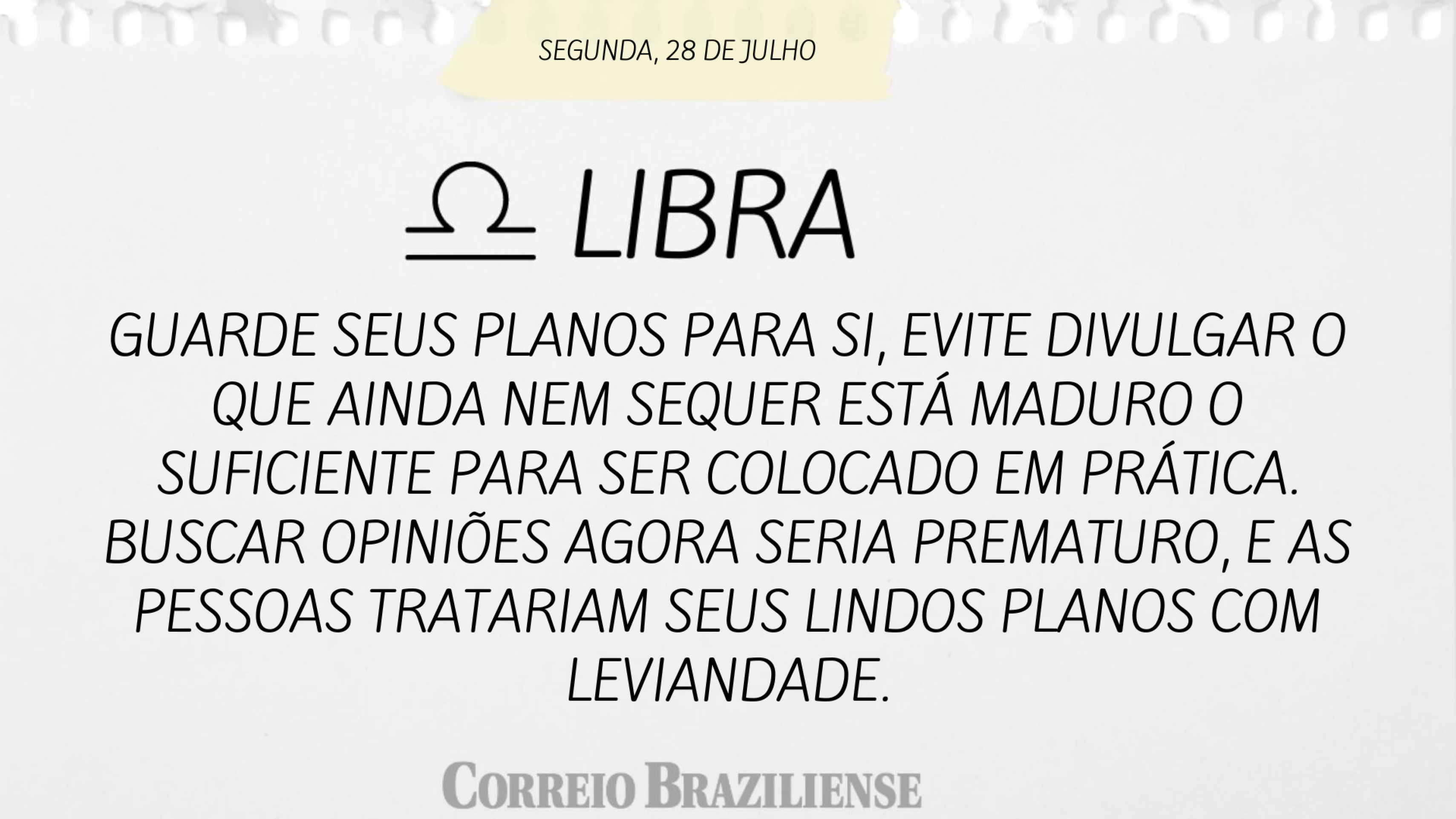 LIBRA | 28 DE JULHO
