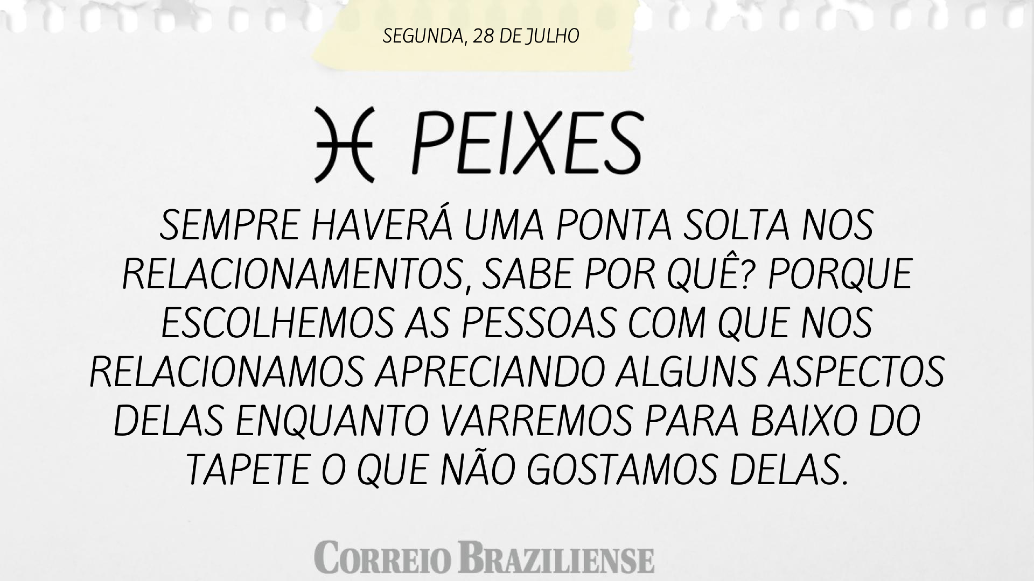 PEIXES | 28 DE JULHO
