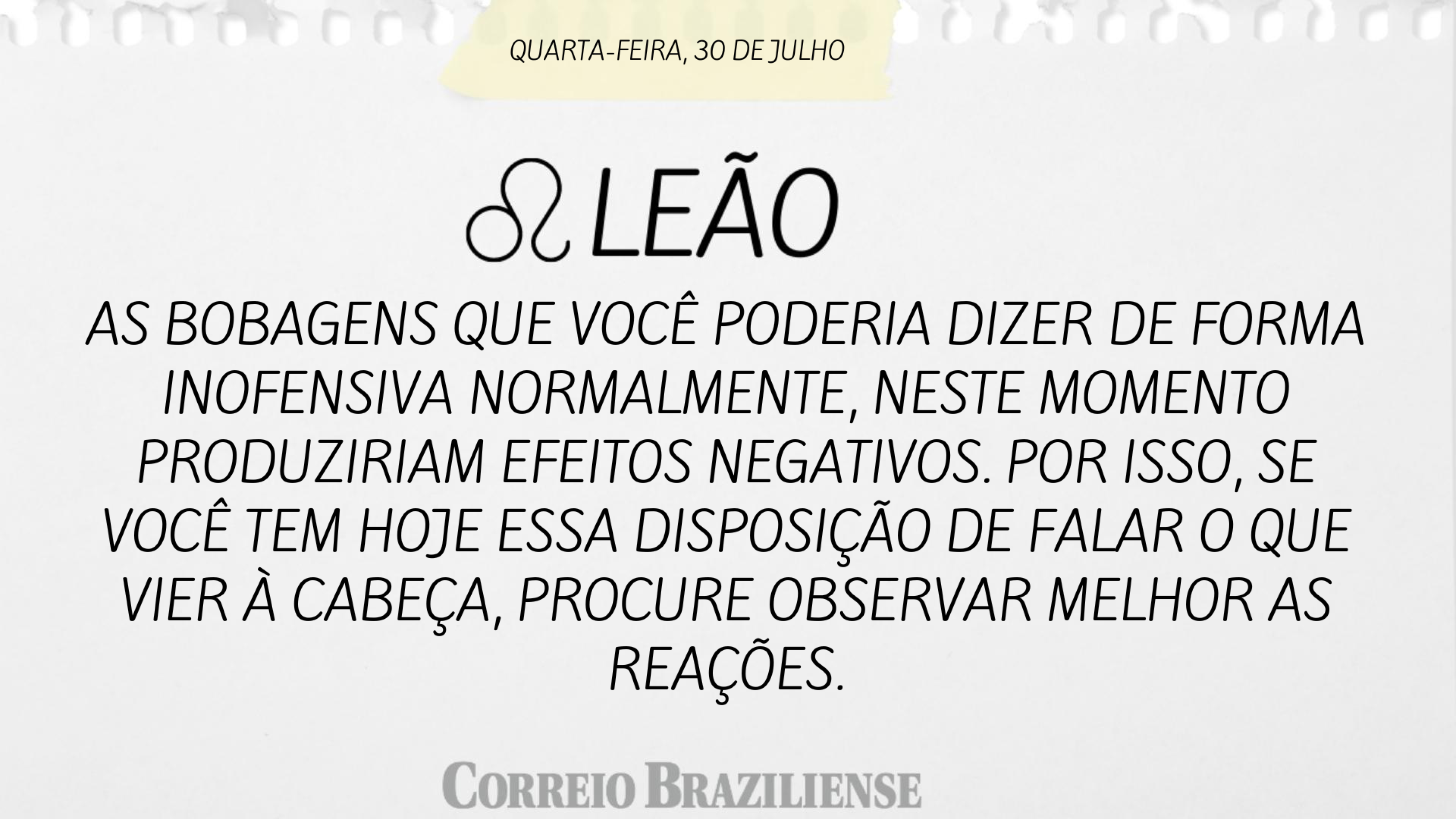 Confira o hor&oacute;scopo desta quarta-feira 