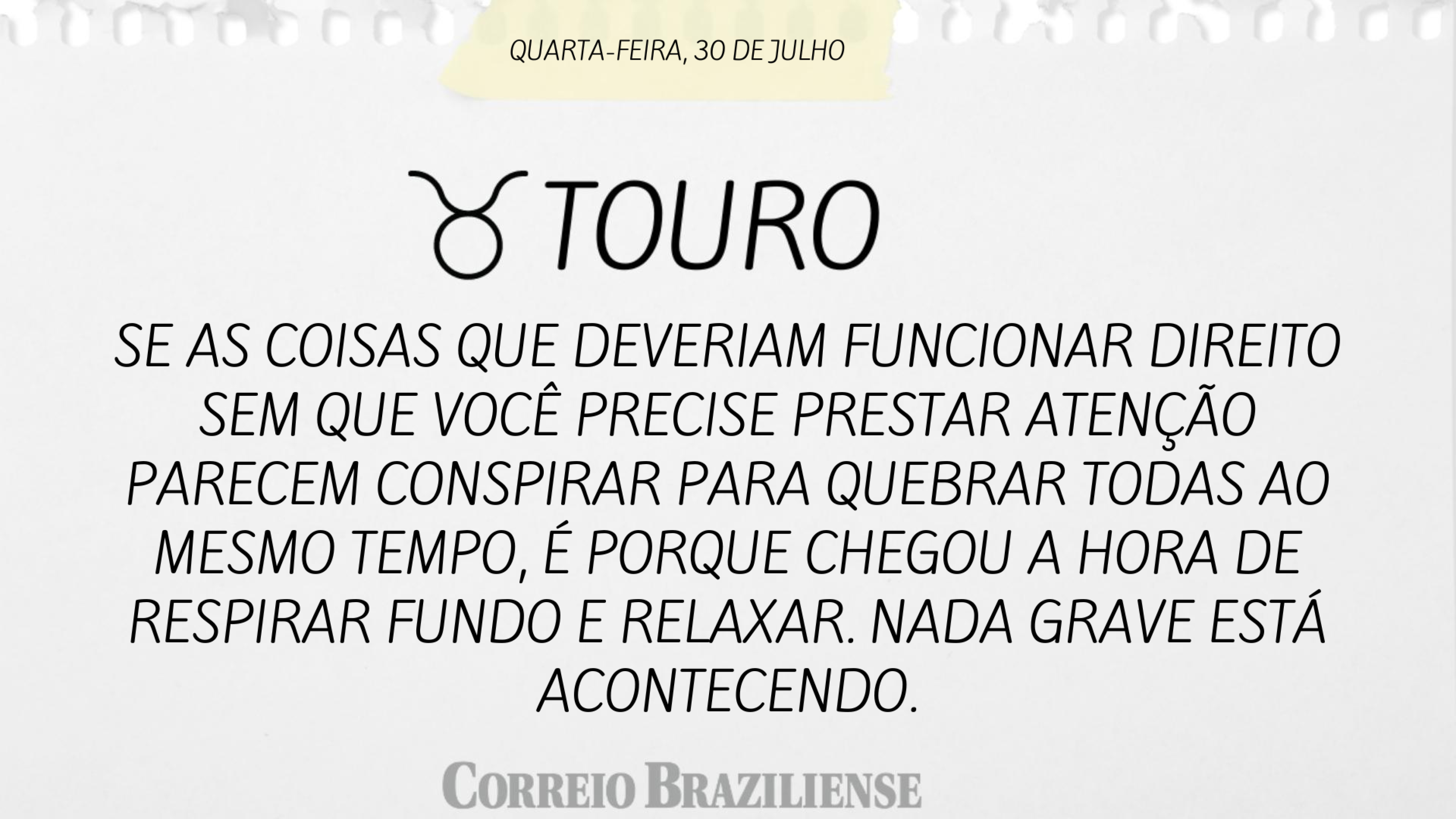 Confira o hor&oacute;scopo desta quarta-feira 