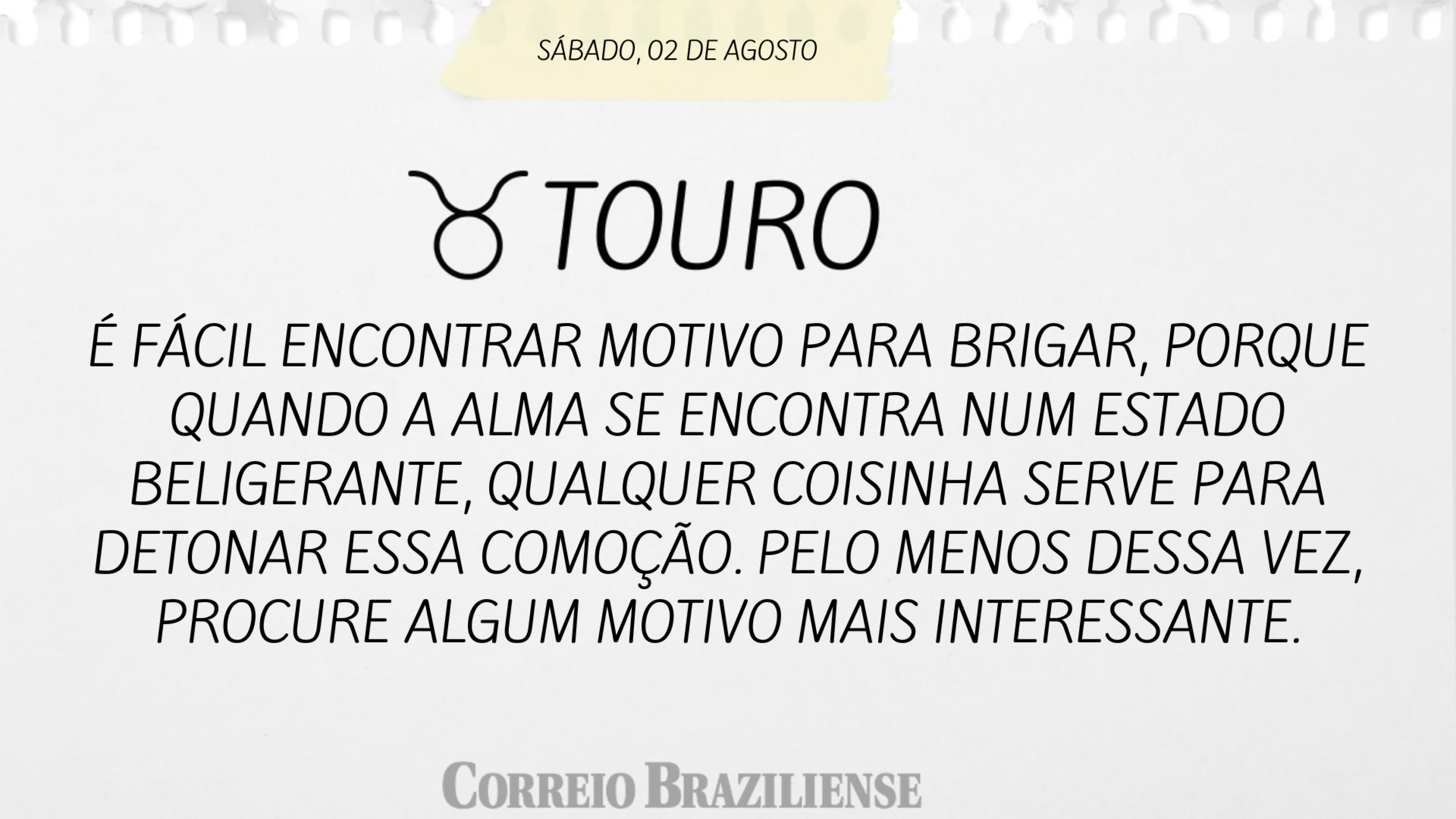 Confira o horóscopo deste sábado