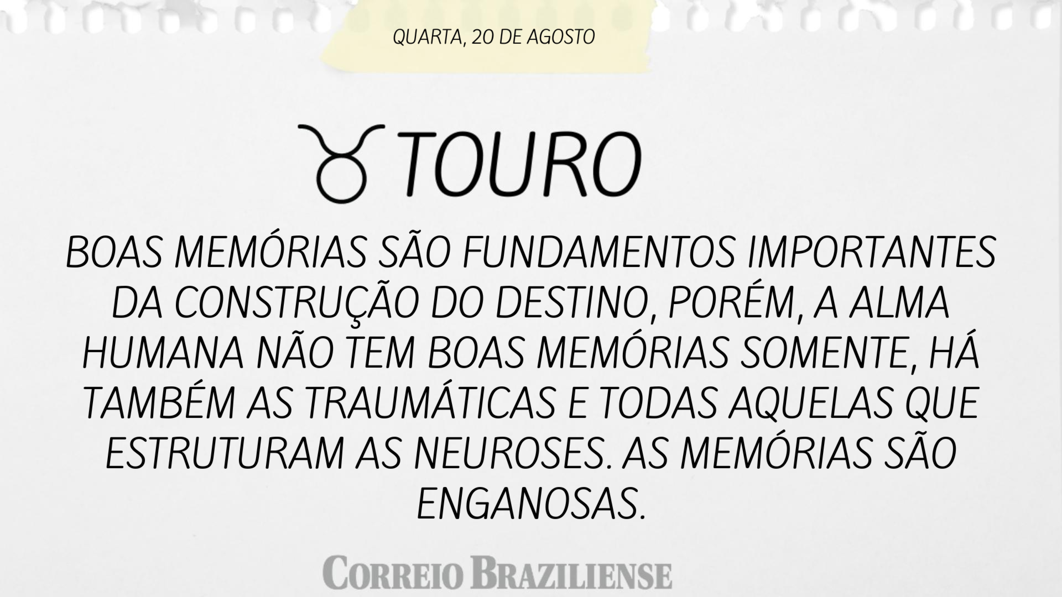 Horóscopo desta quinta-feira (21/8)
