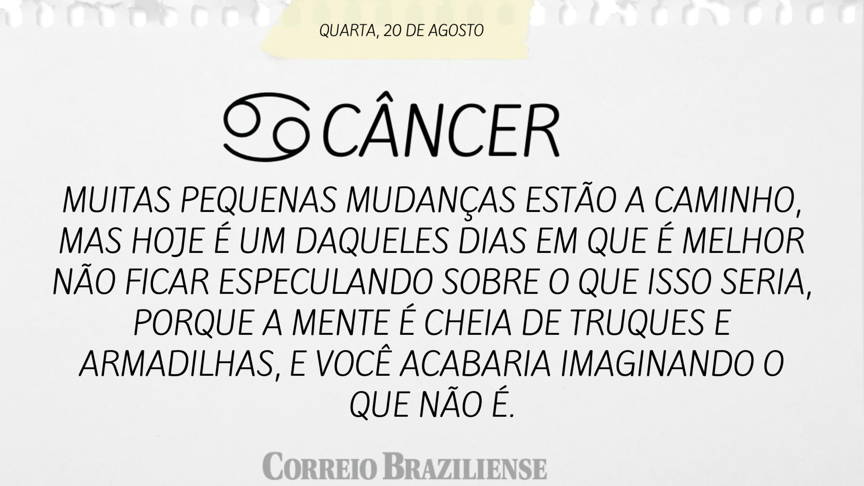Horóscopo desta sexta-feira (22/8)