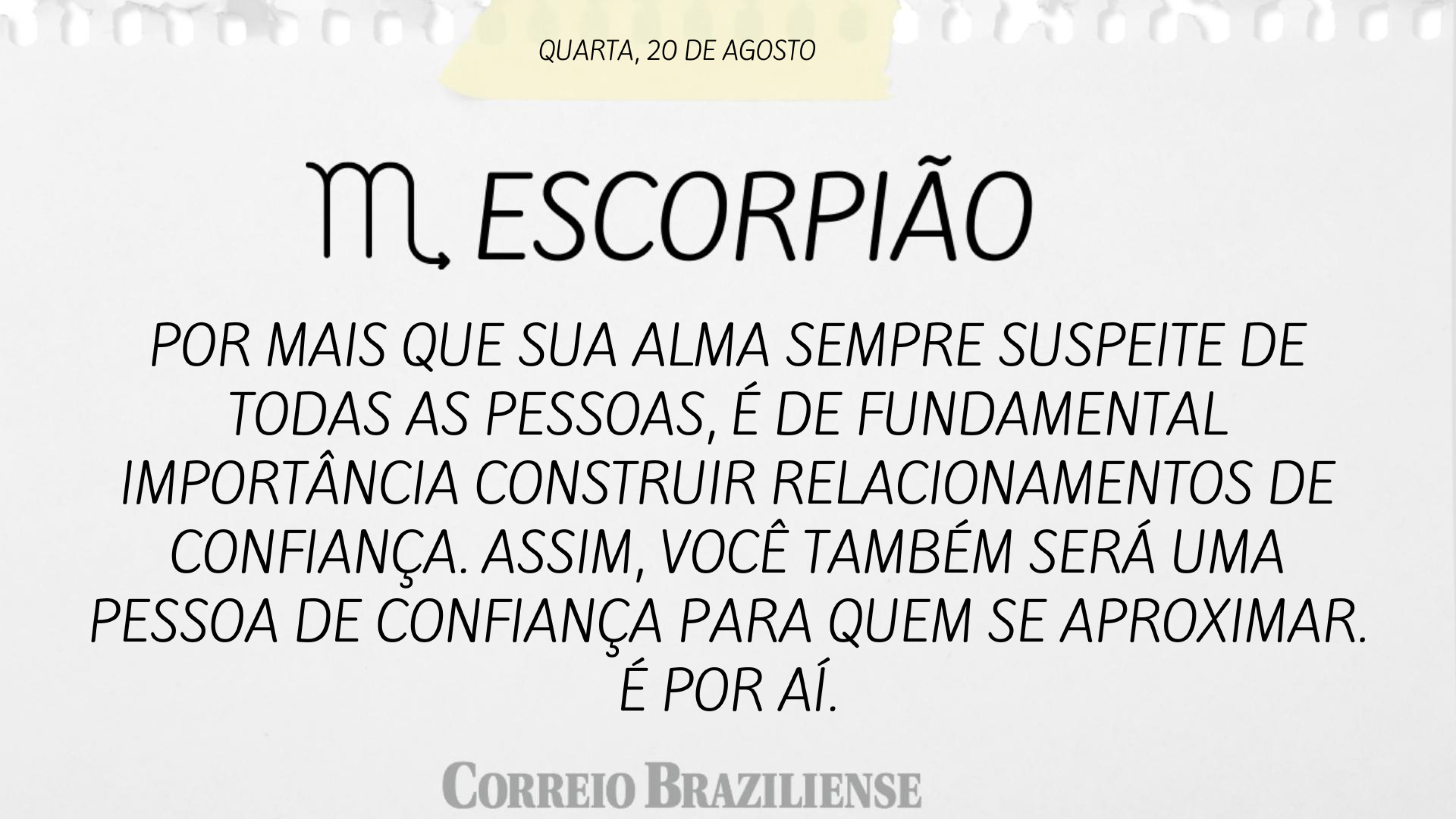 Horóscopo desta sexta-feira (22/8)