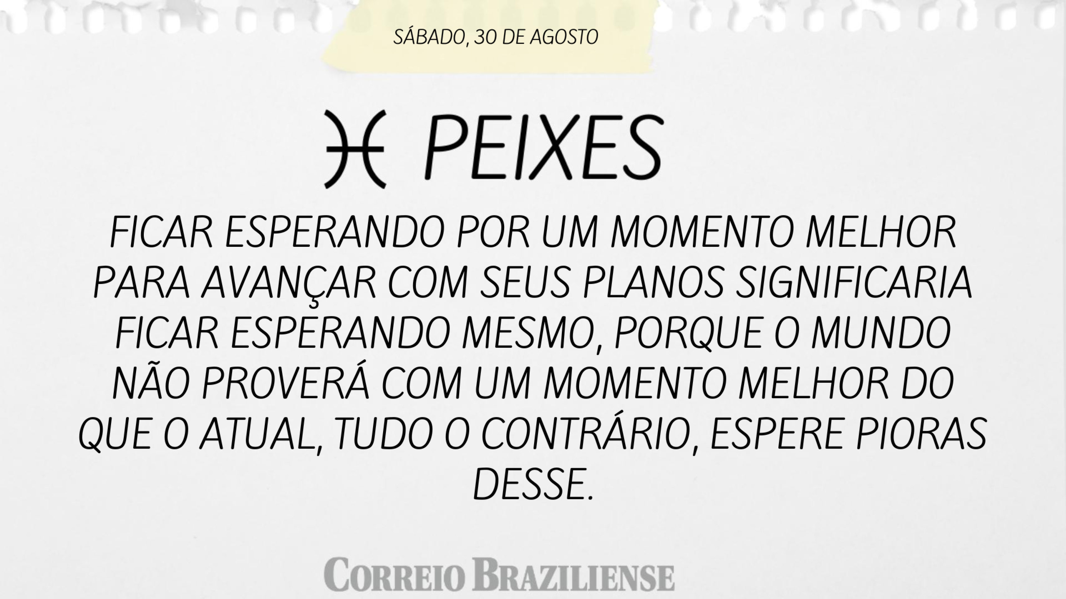 Horóscopo deste sábado