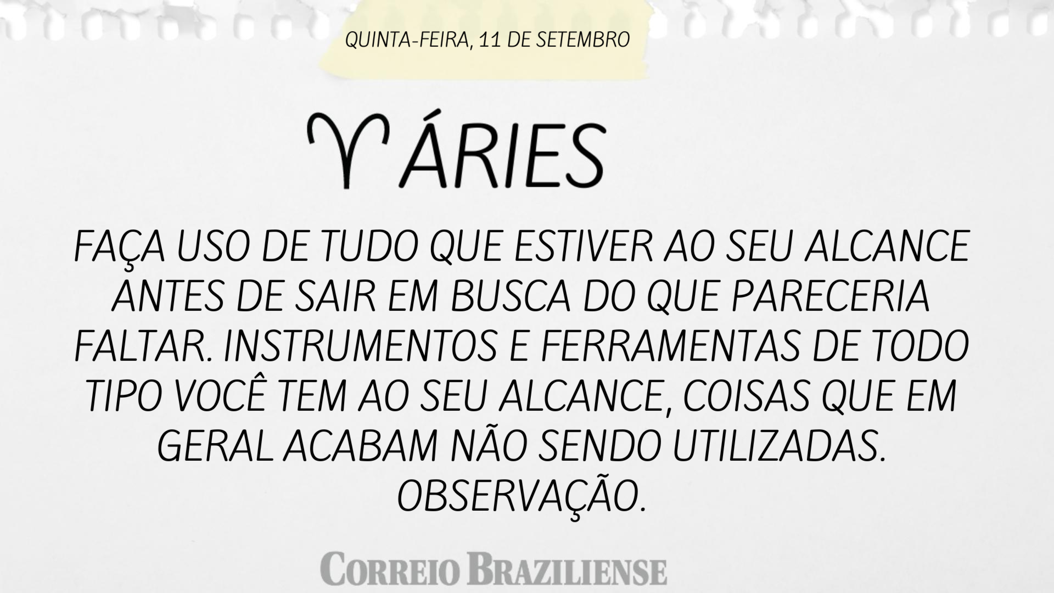 Hor&oacute;scopo do dia | 11 de setembro