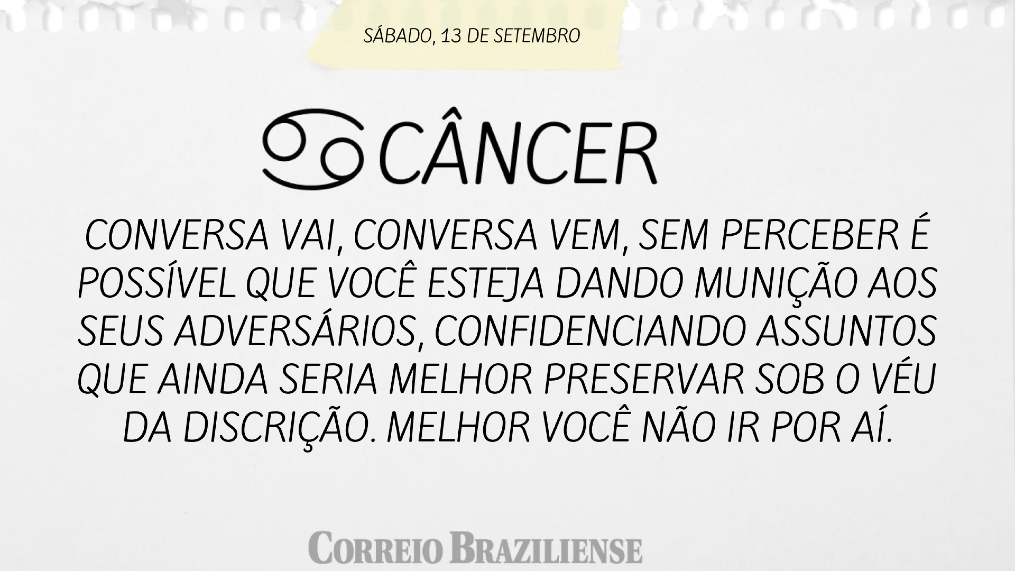 Hor&oacute;scopo do dia | 13 de setembro