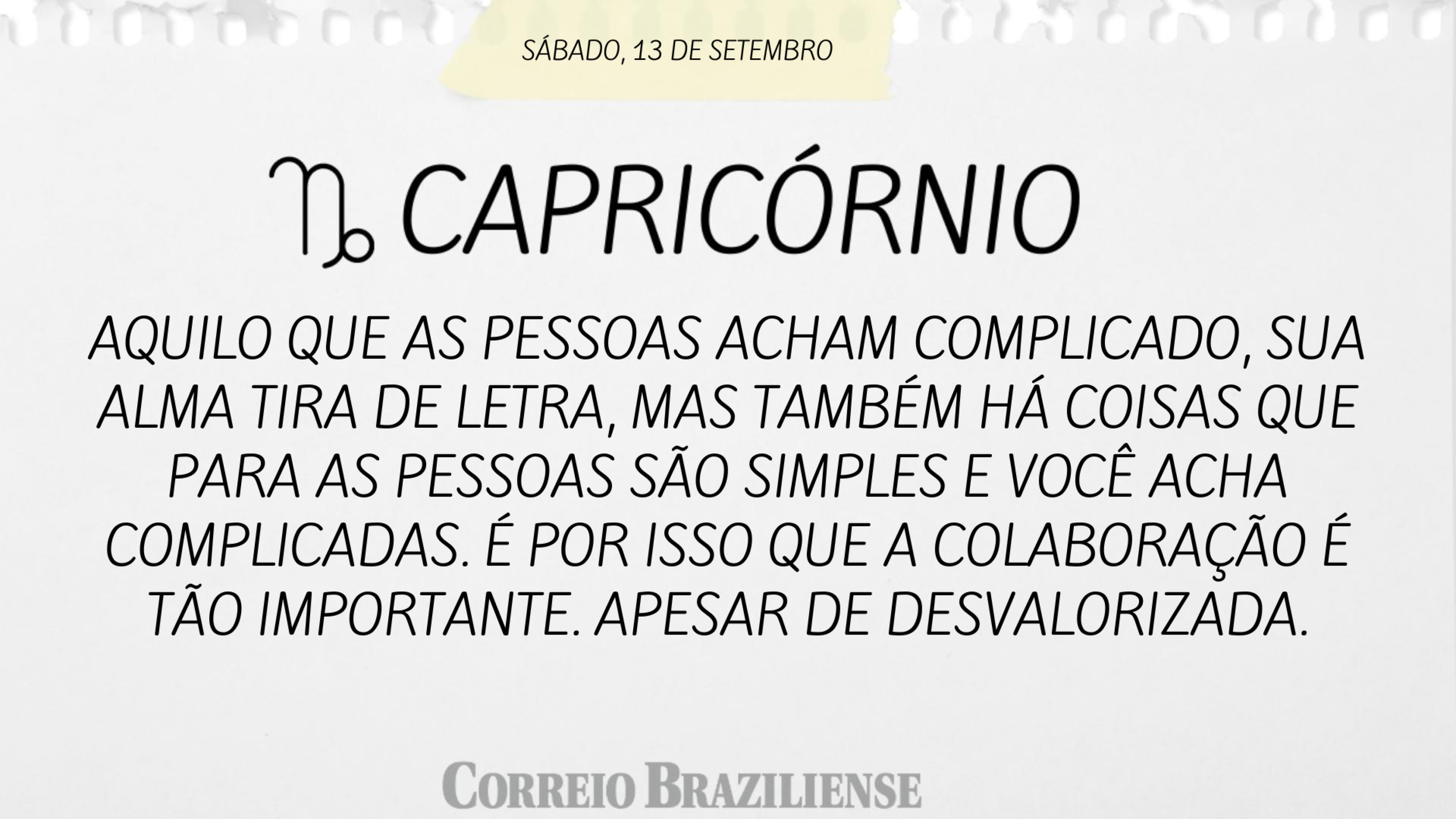 Hor&oacute;scopo do dia | 13 de setembro