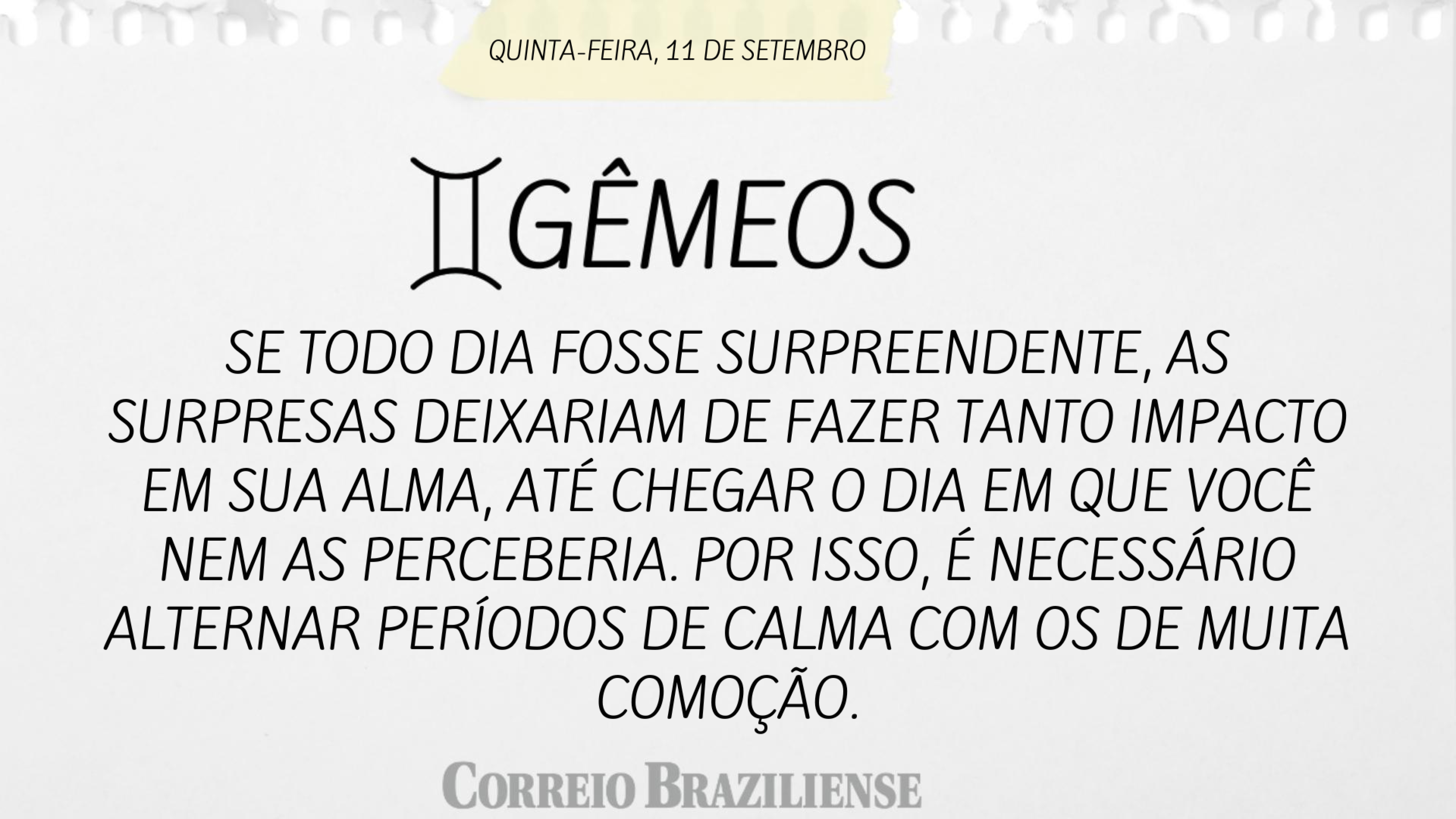 Hor&oacute;scopo do dia | 11 de setembro
