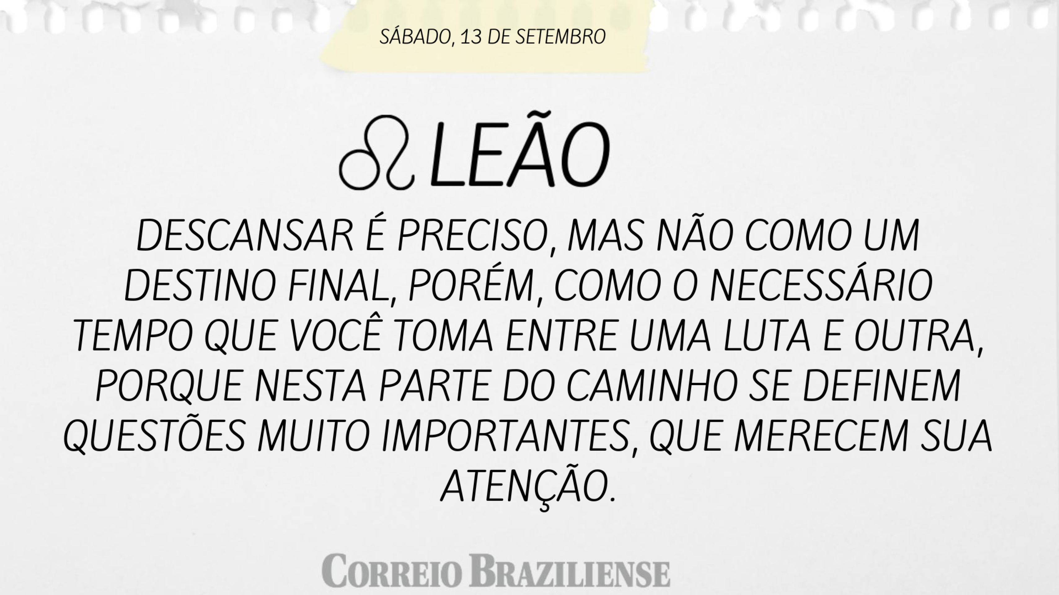 Hor&oacute;scopo do dia | 13 de setembro