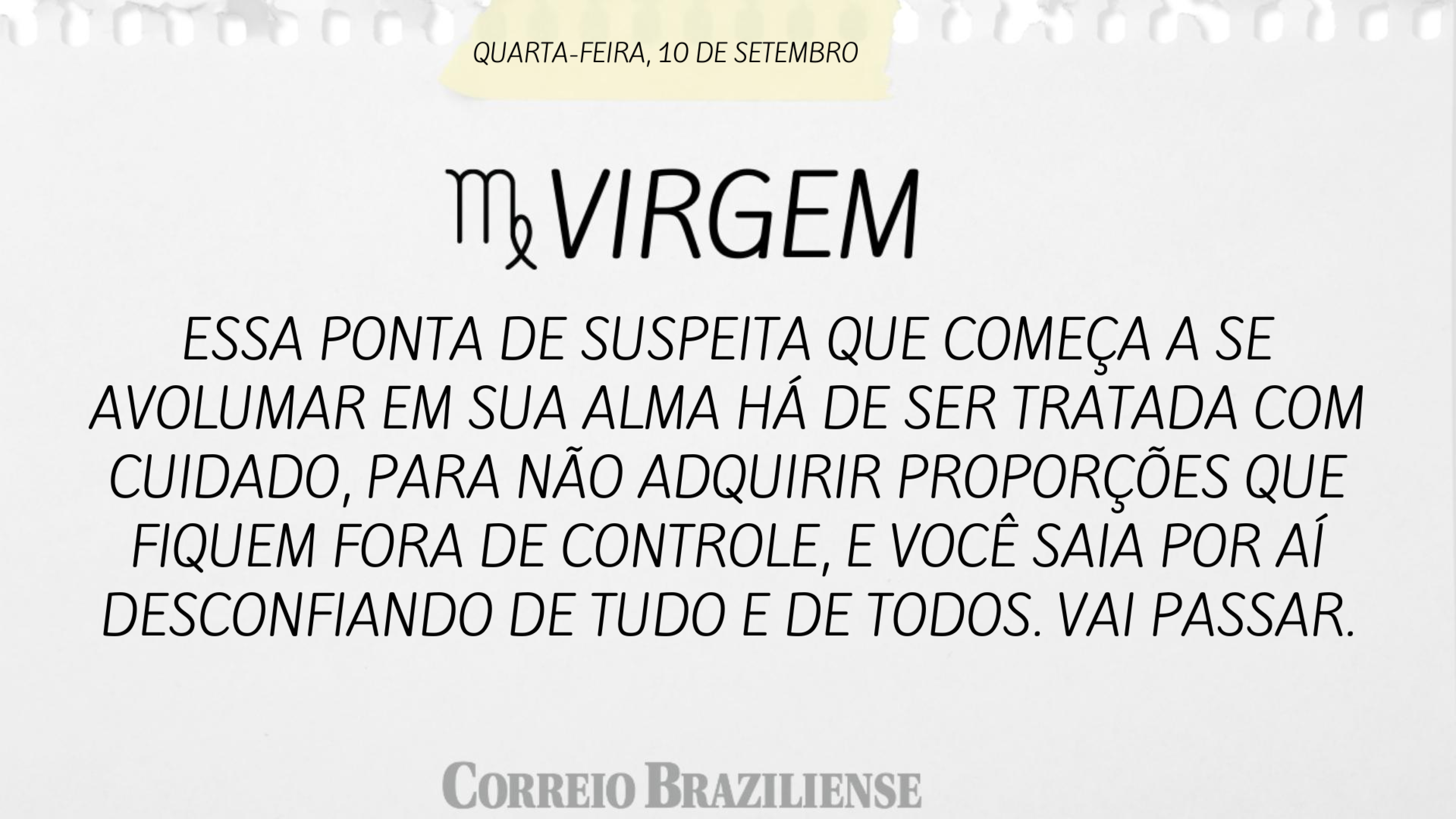 Hor&oacute;scopo do dia | 10 de setembro