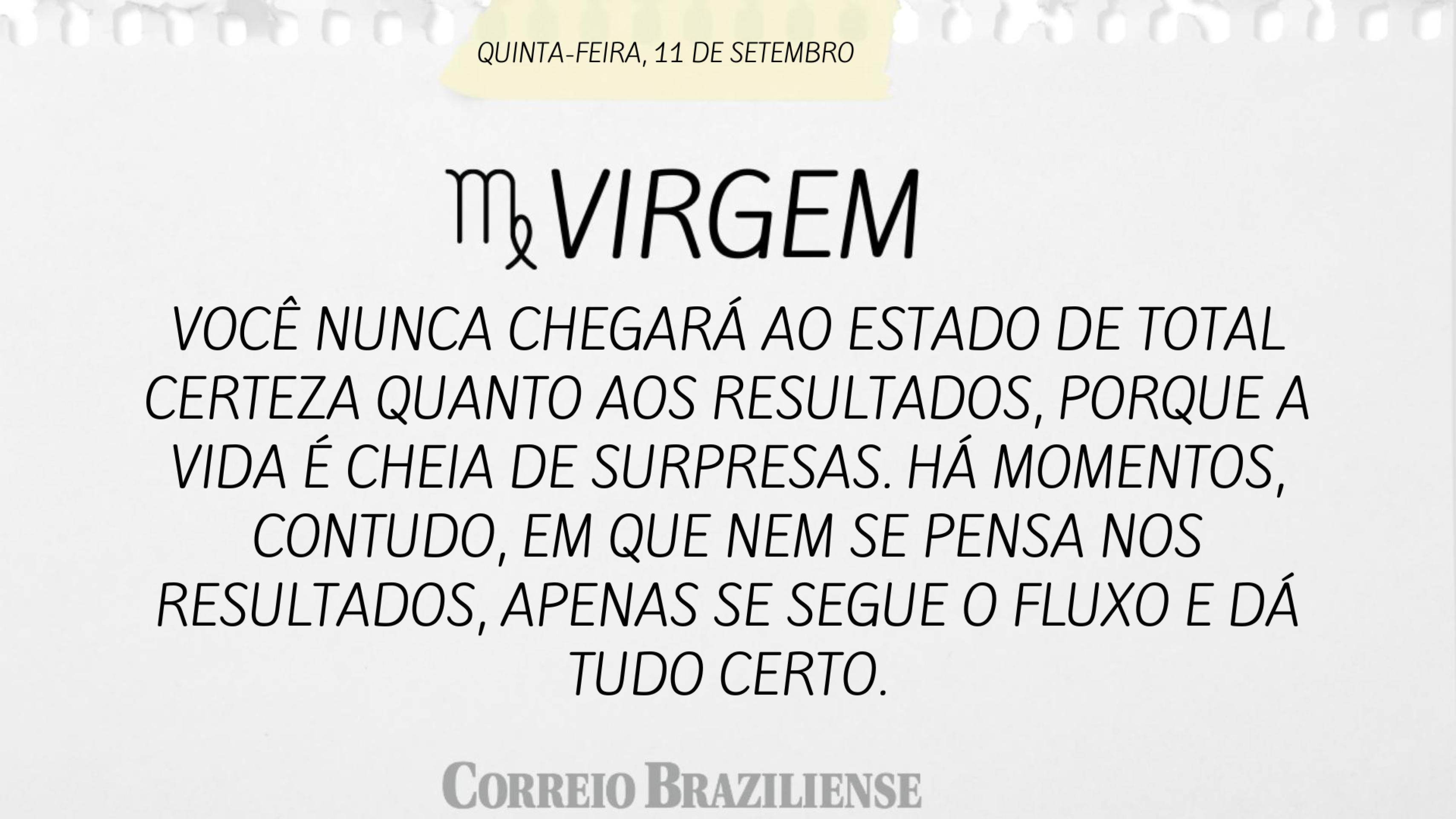 Hor&oacute;scopo do dia | 11 de setembro