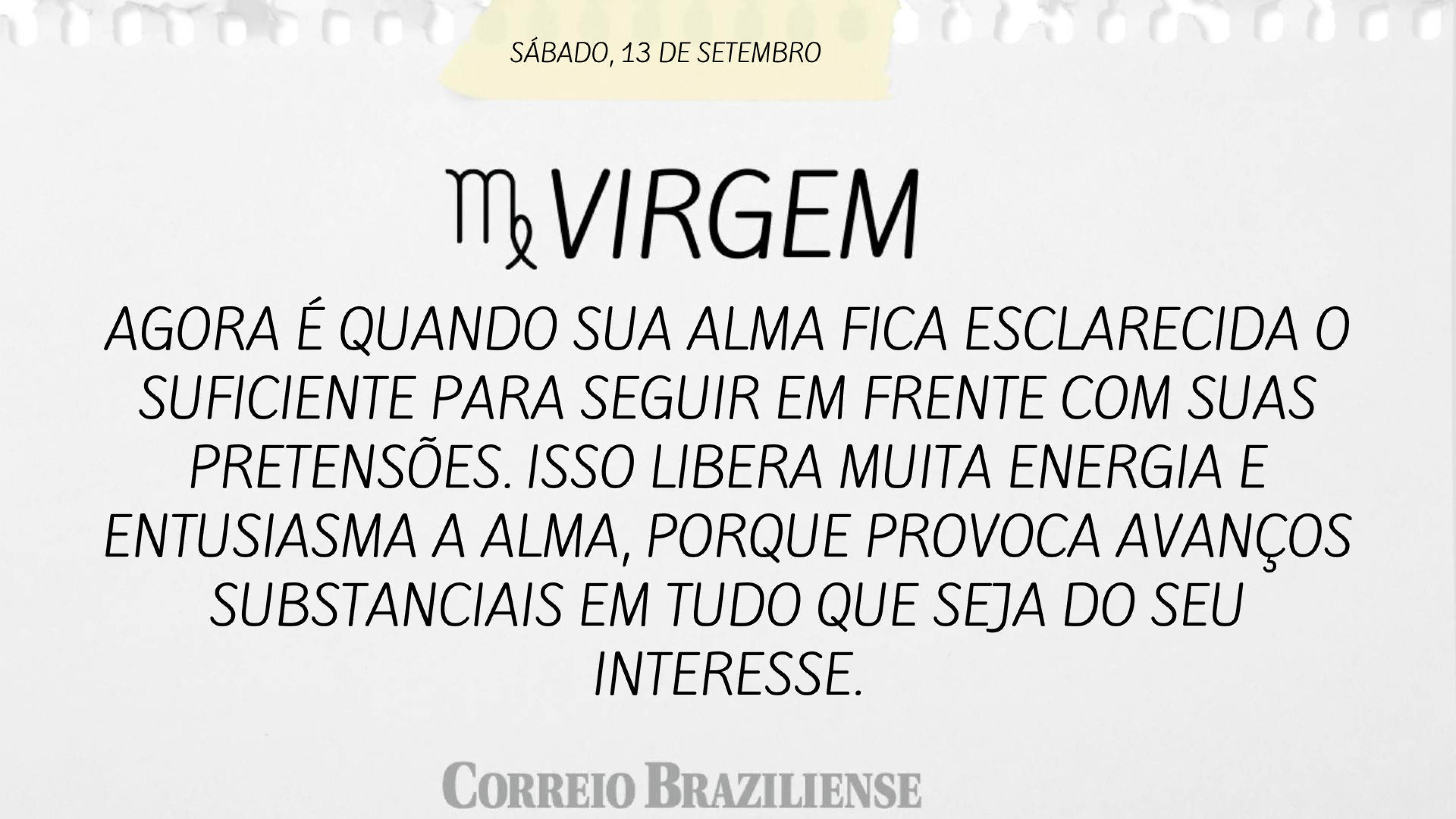 Hor&oacute;scopo do dia | 13 de setembro