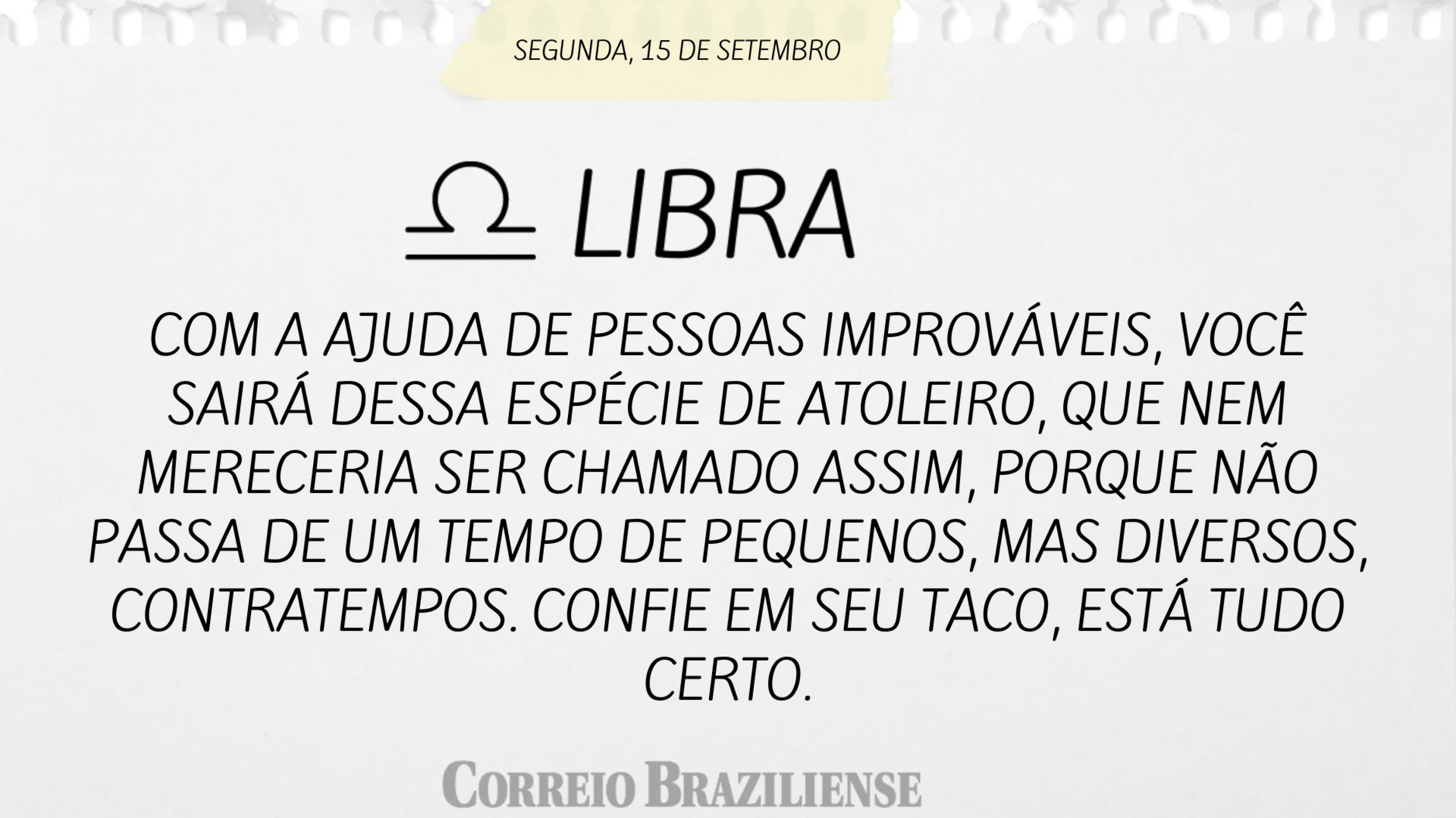 Hor&oacute;scopo | 15 de setembro