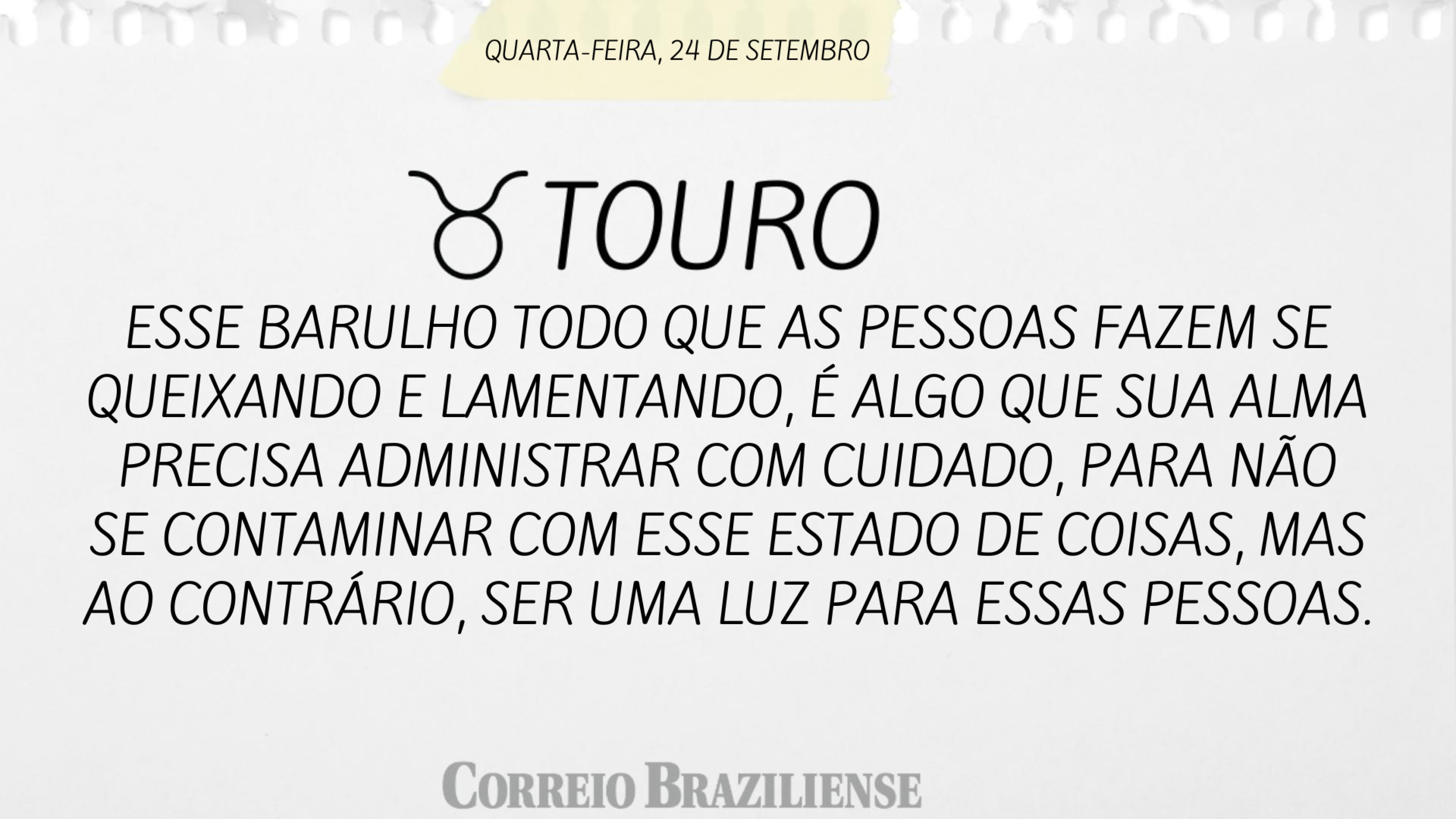 Confira o horóscopo desta quarta-feira