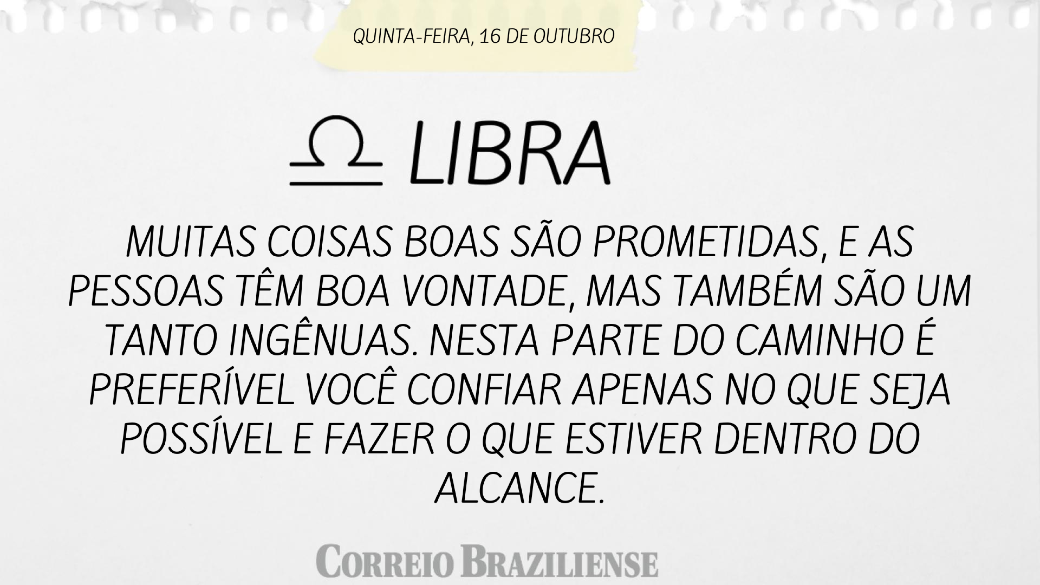 Hor&oacute;scopo | 16 de outubro