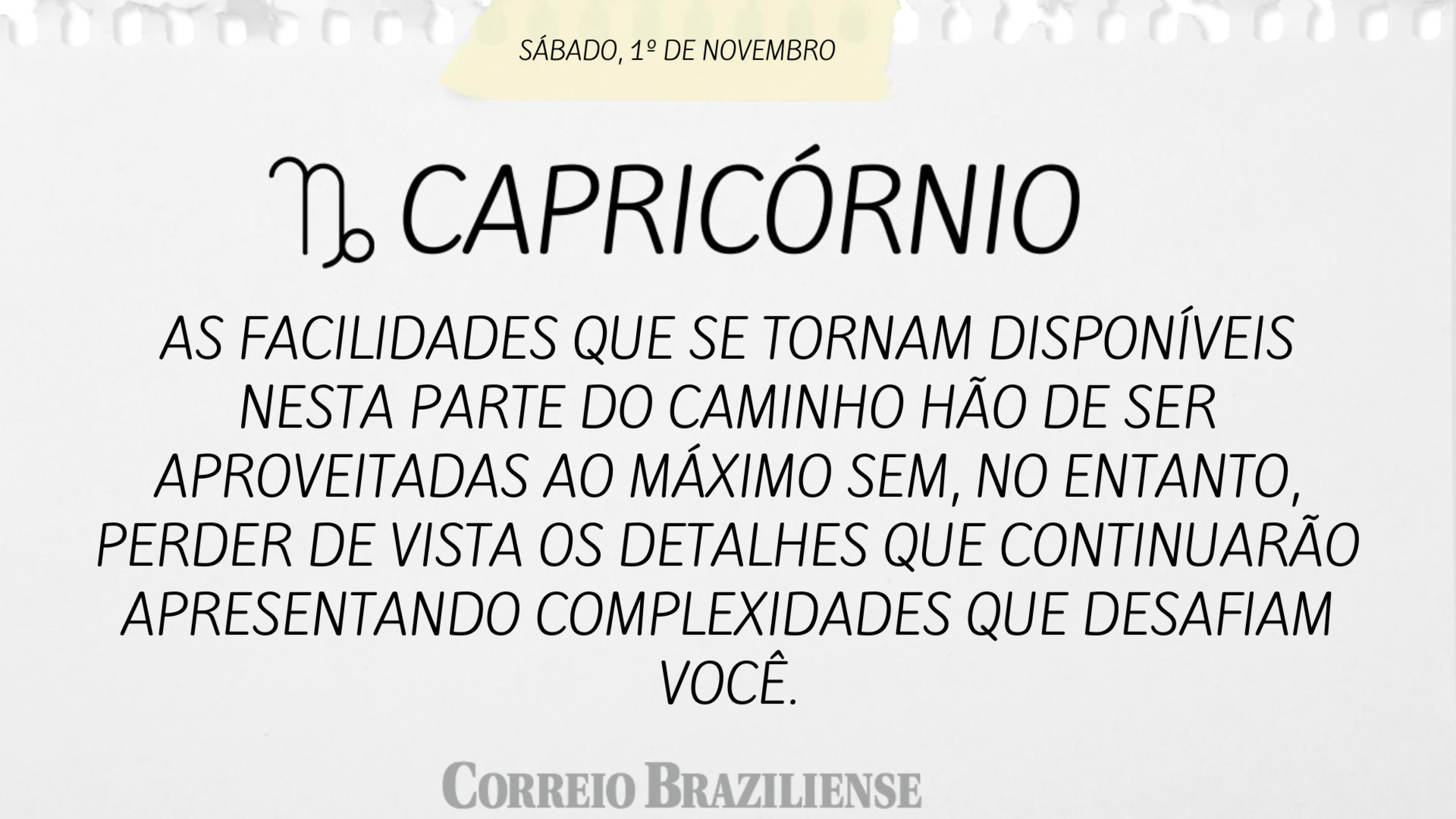 Confira o horóscopo deste sábado