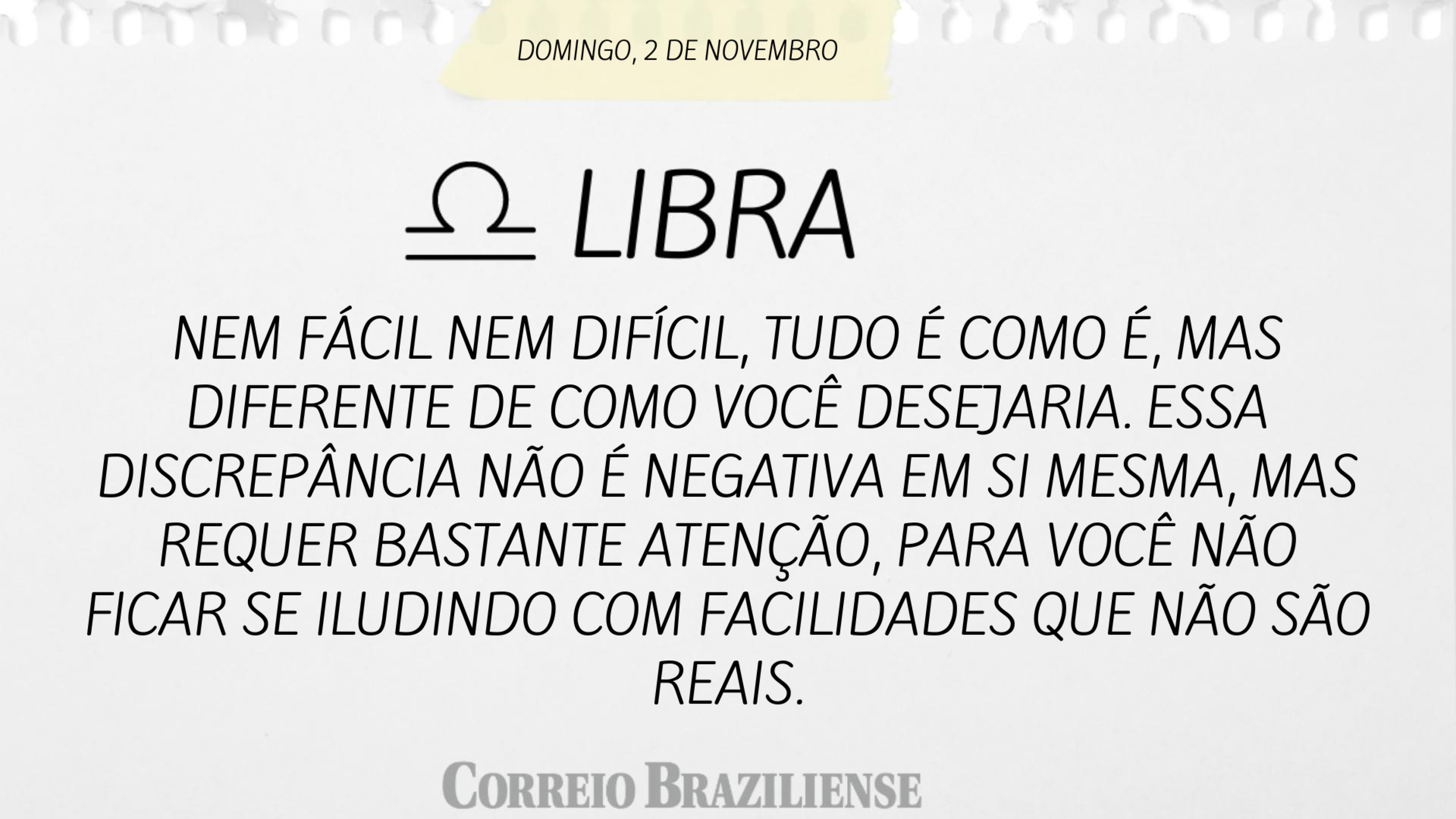 Confira o horóscopo deste domingo