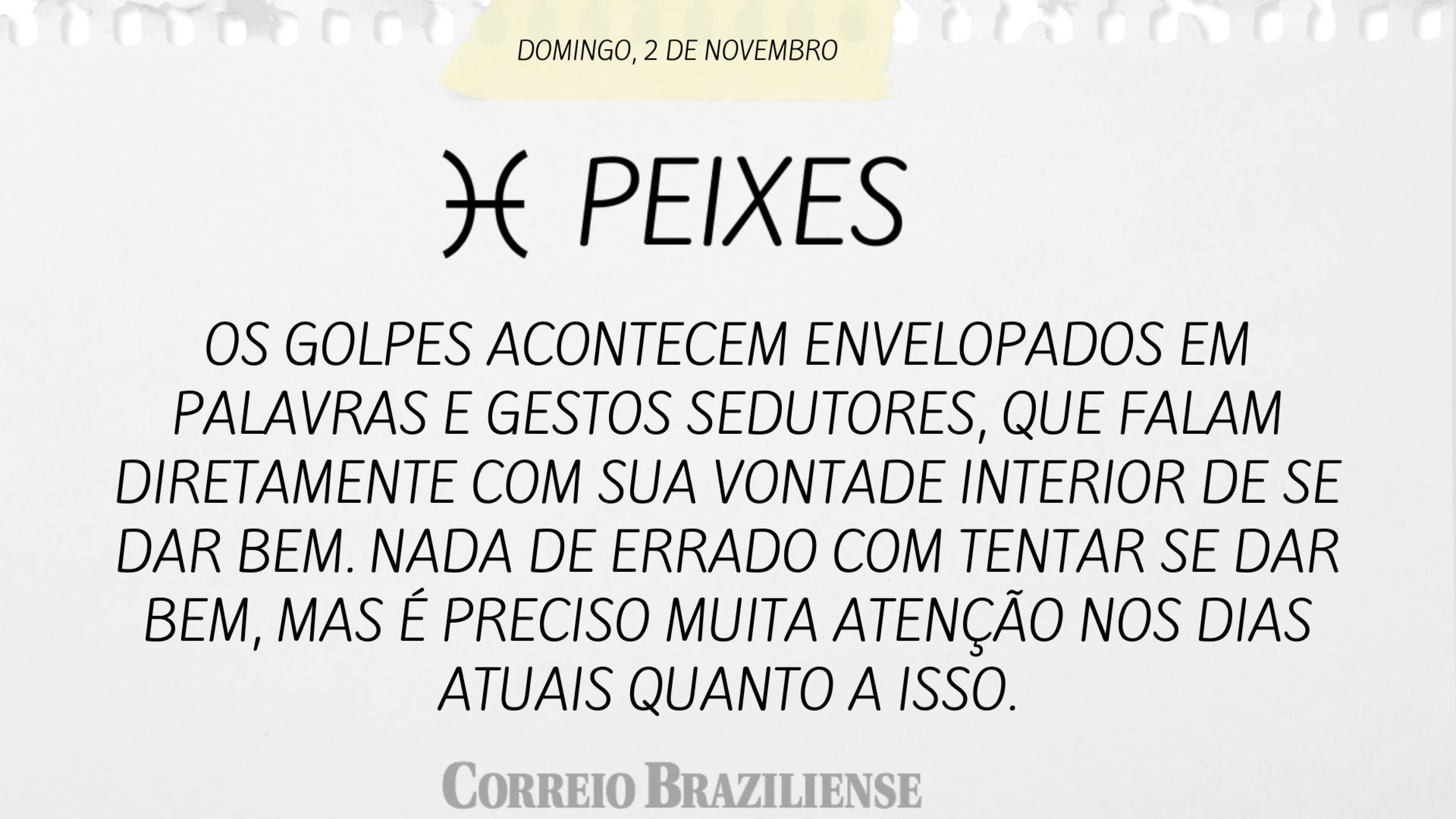 Confira o horóscopo deste domingo