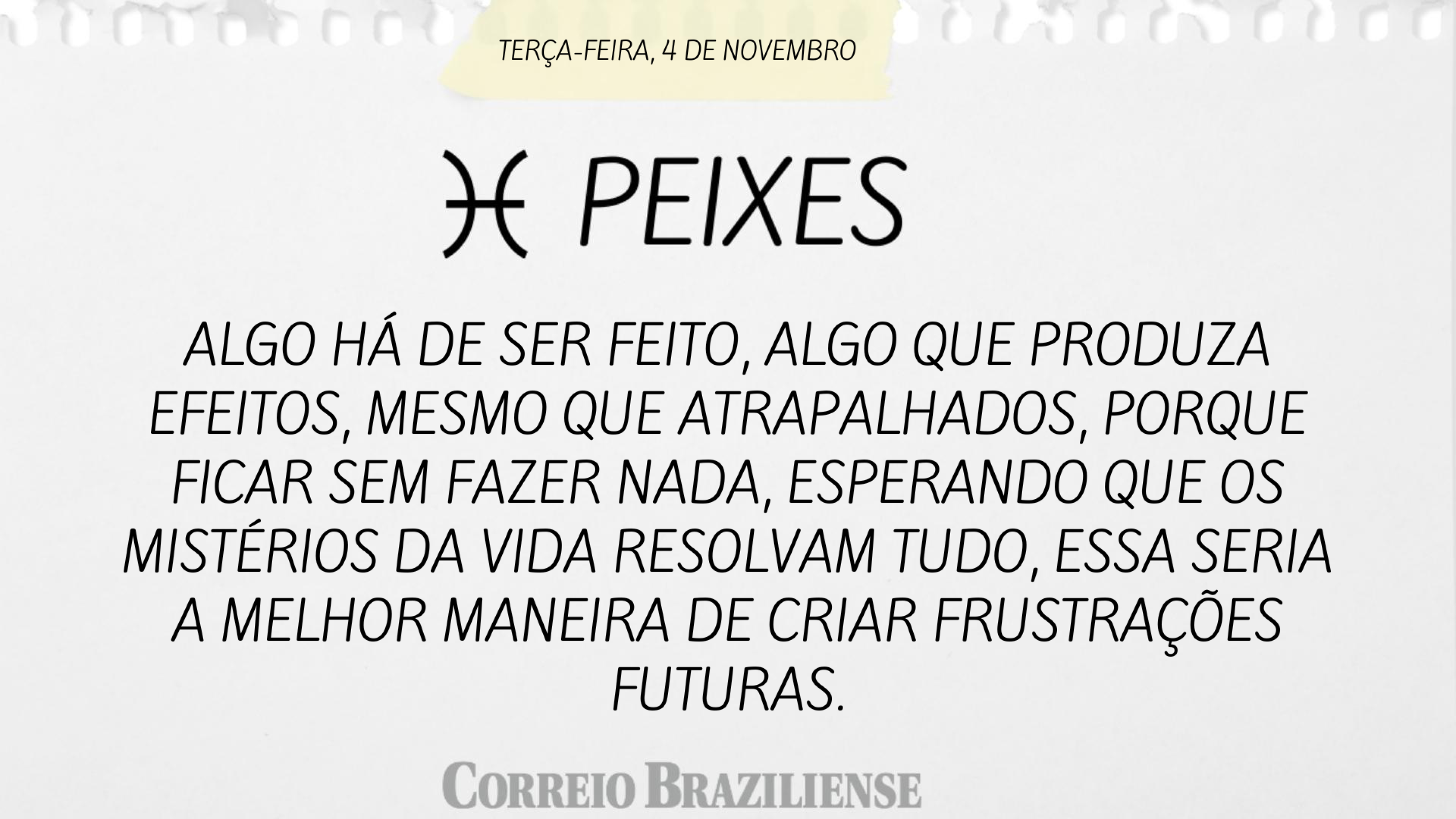 Horóscopo desta quarta