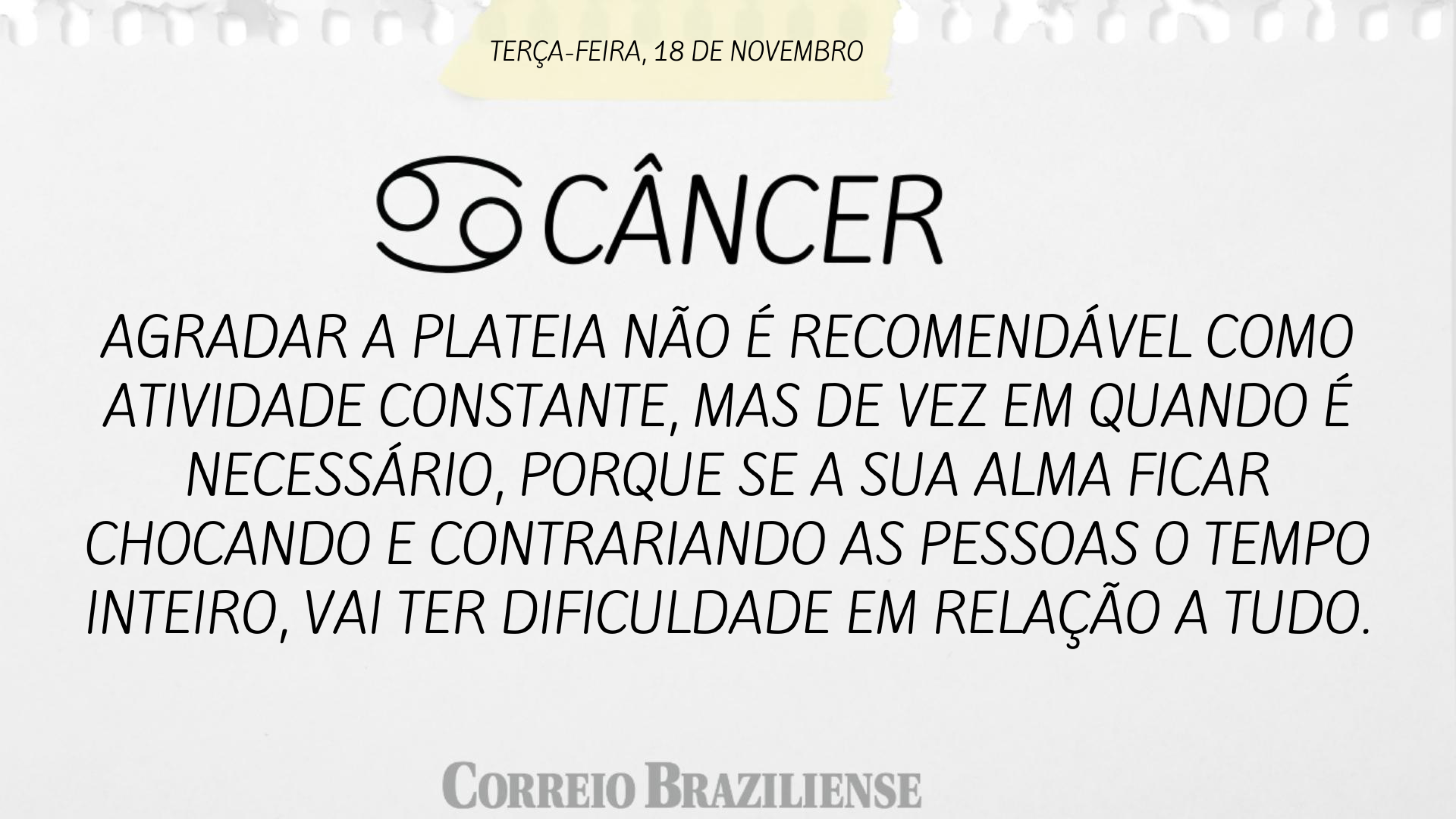 Hor&oacute;scopo | 18 de novembro