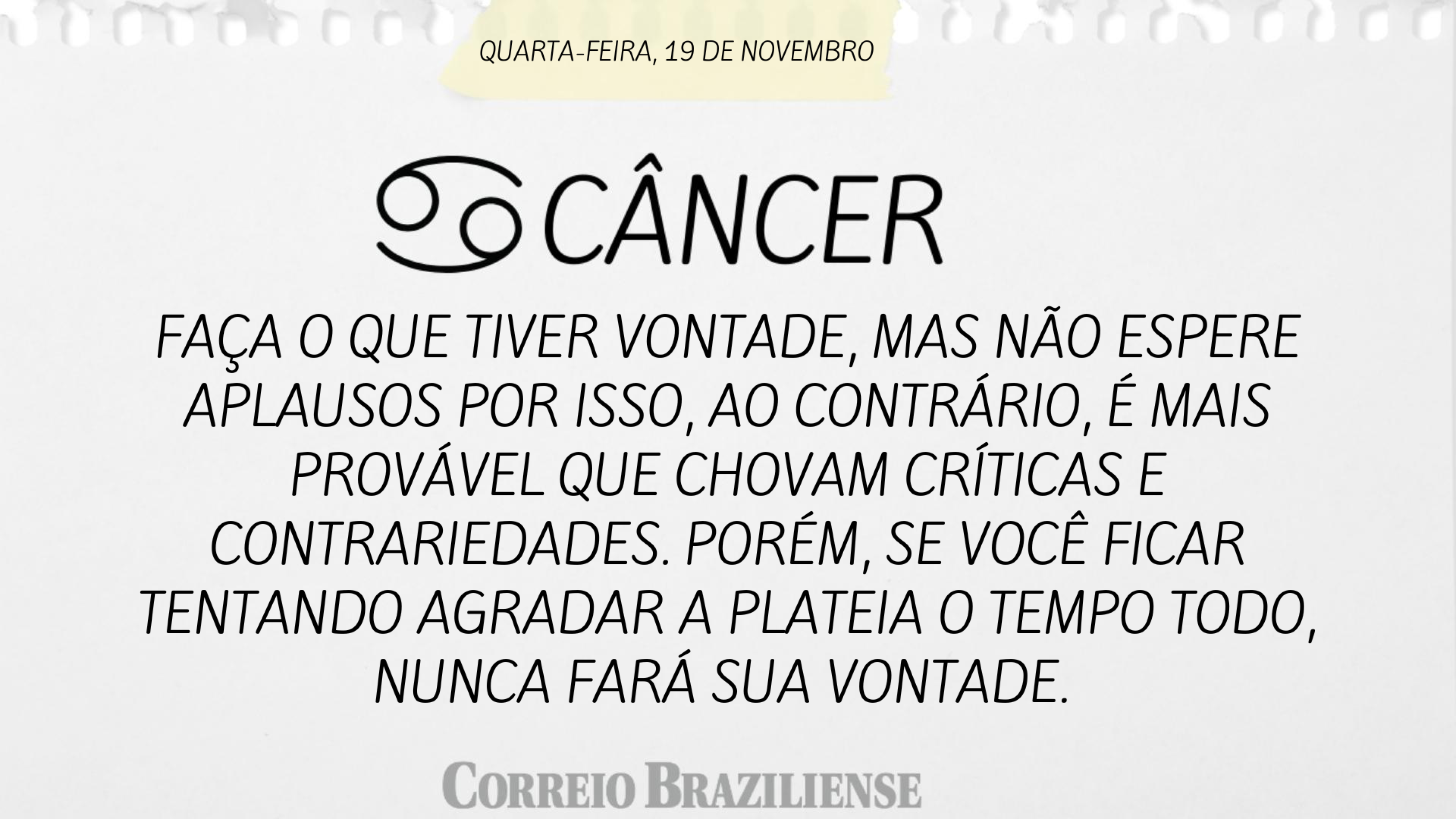 Hor&oacute;scopo | 19 de novembro