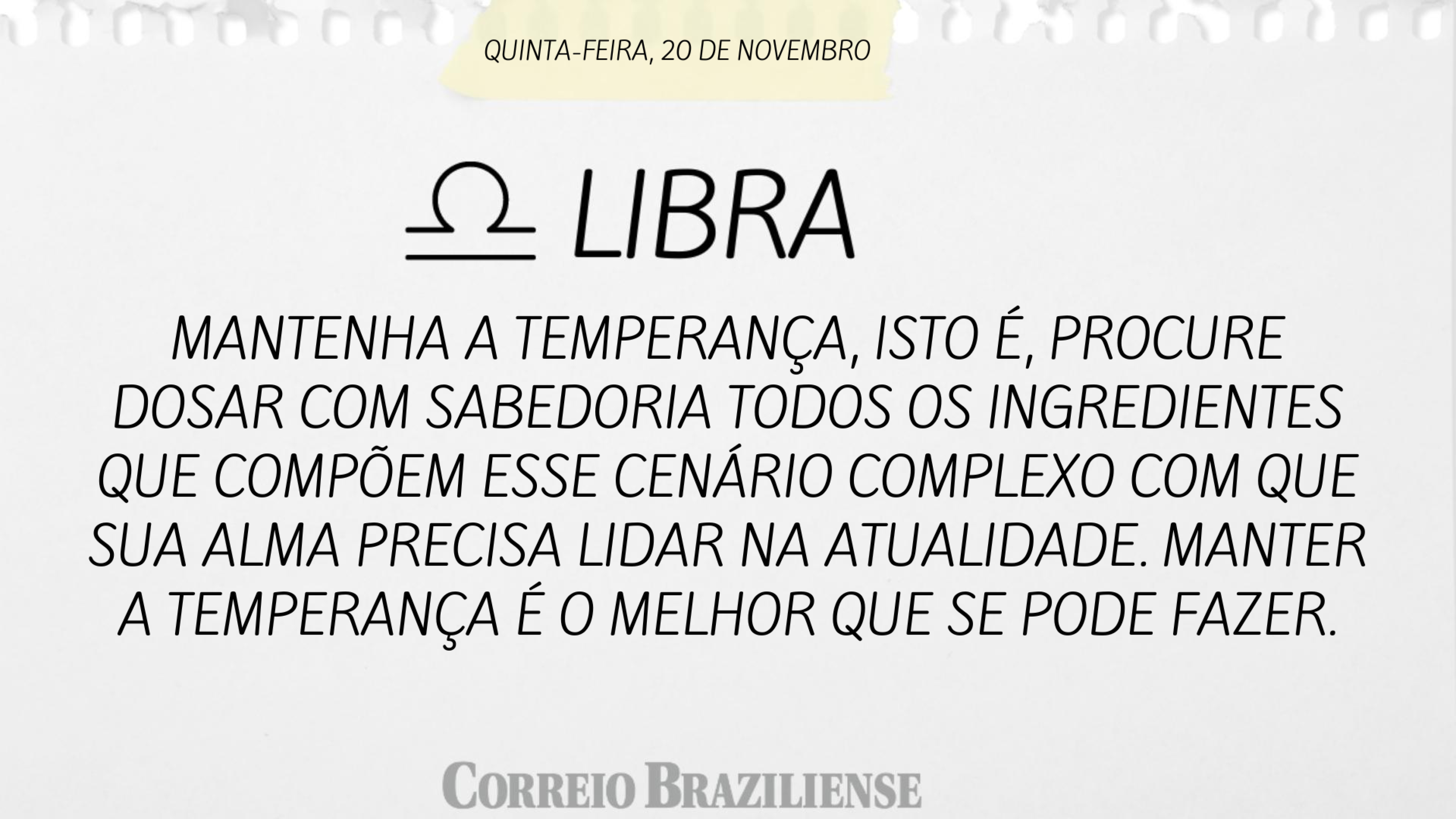 Hor&oacute;scopo | 20 de novembro