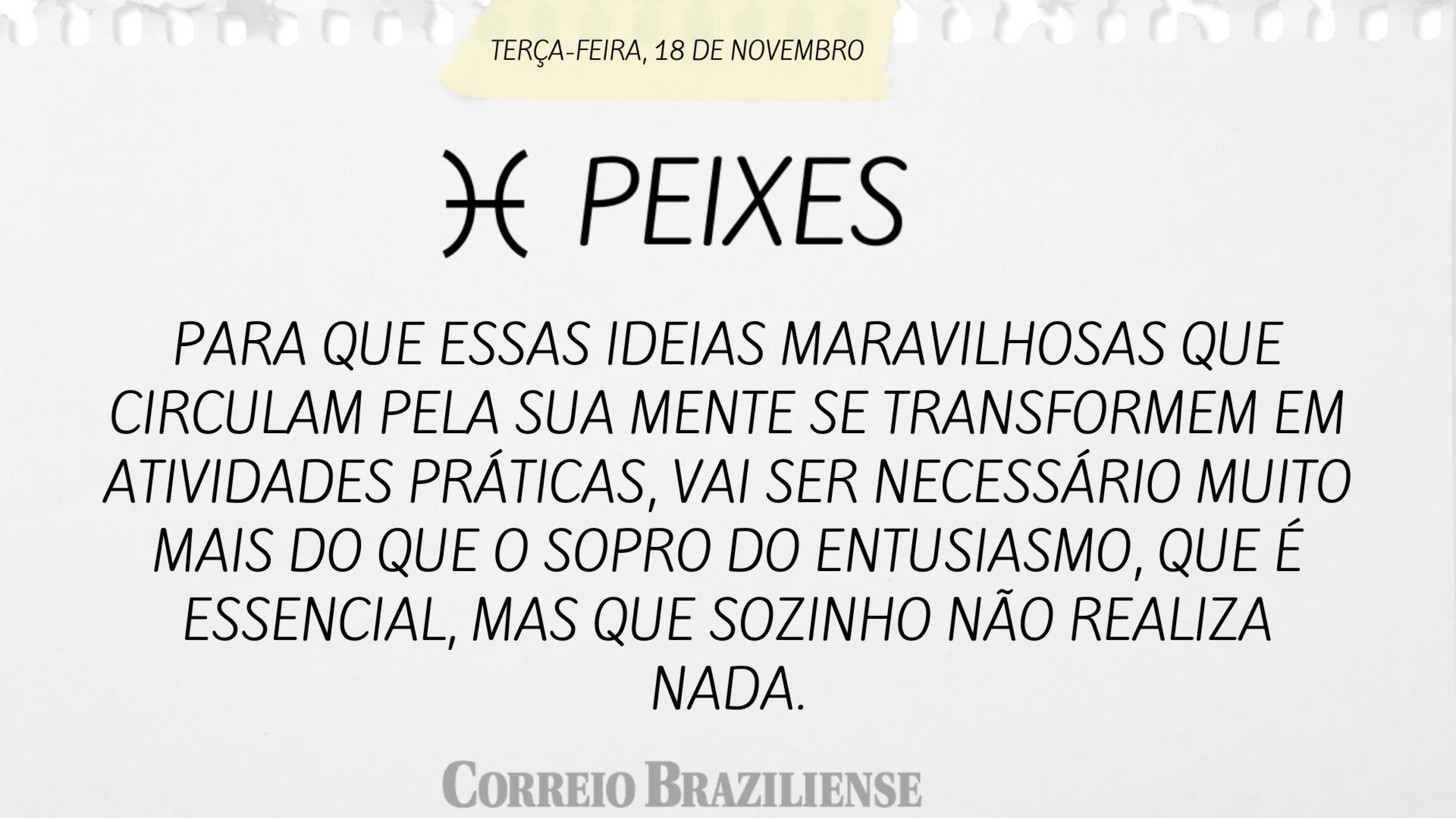 Hor&oacute;scopo | 18 de novembro