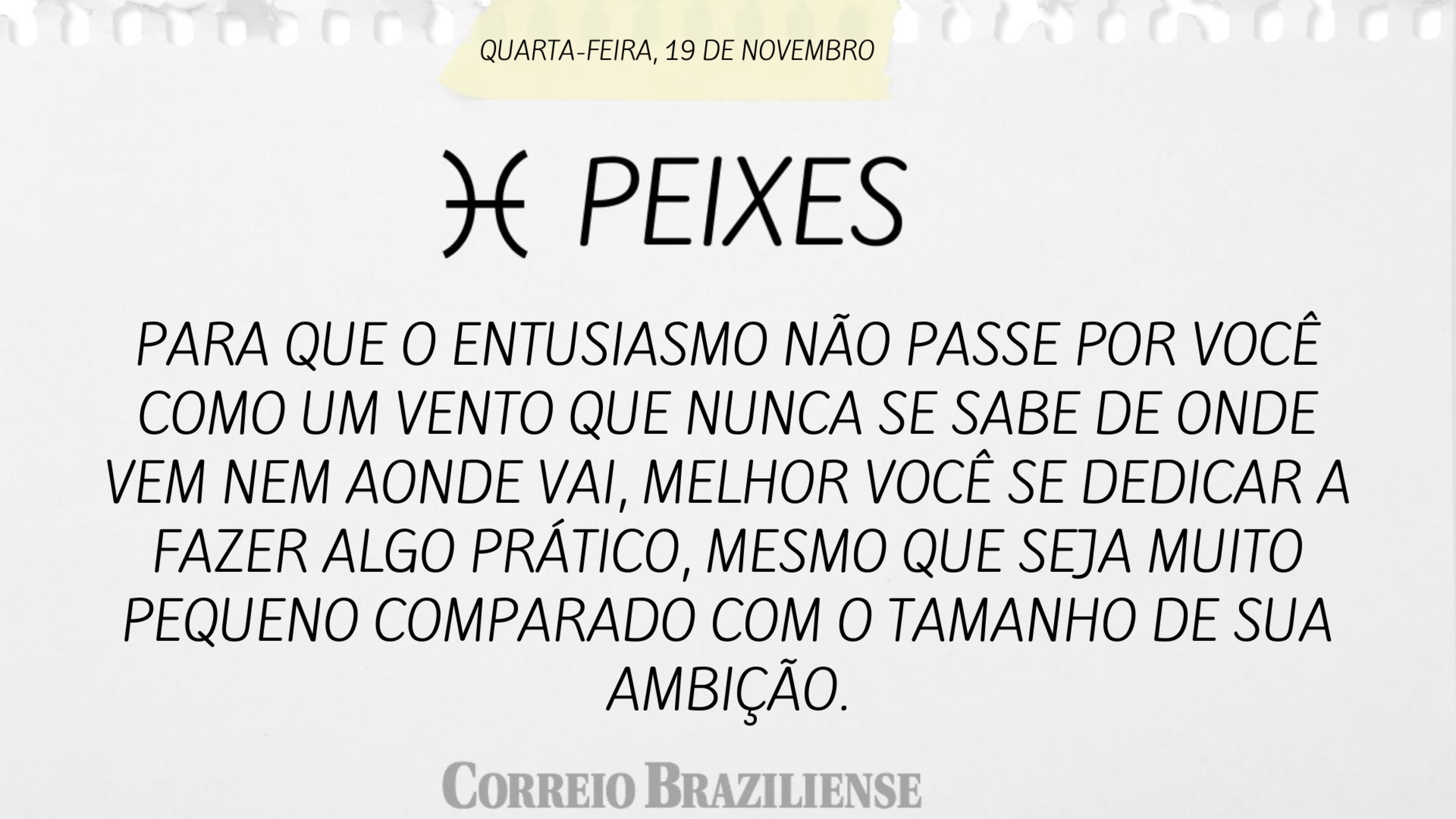 Hor&oacute;scopo | 19 de novembro