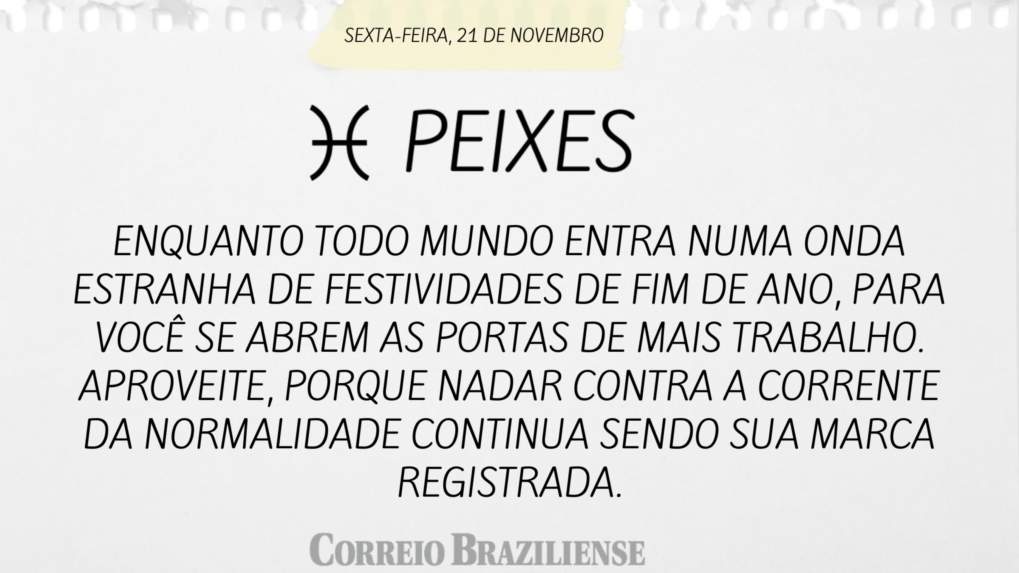 Hor&oacute;scopo | 21 de novembro