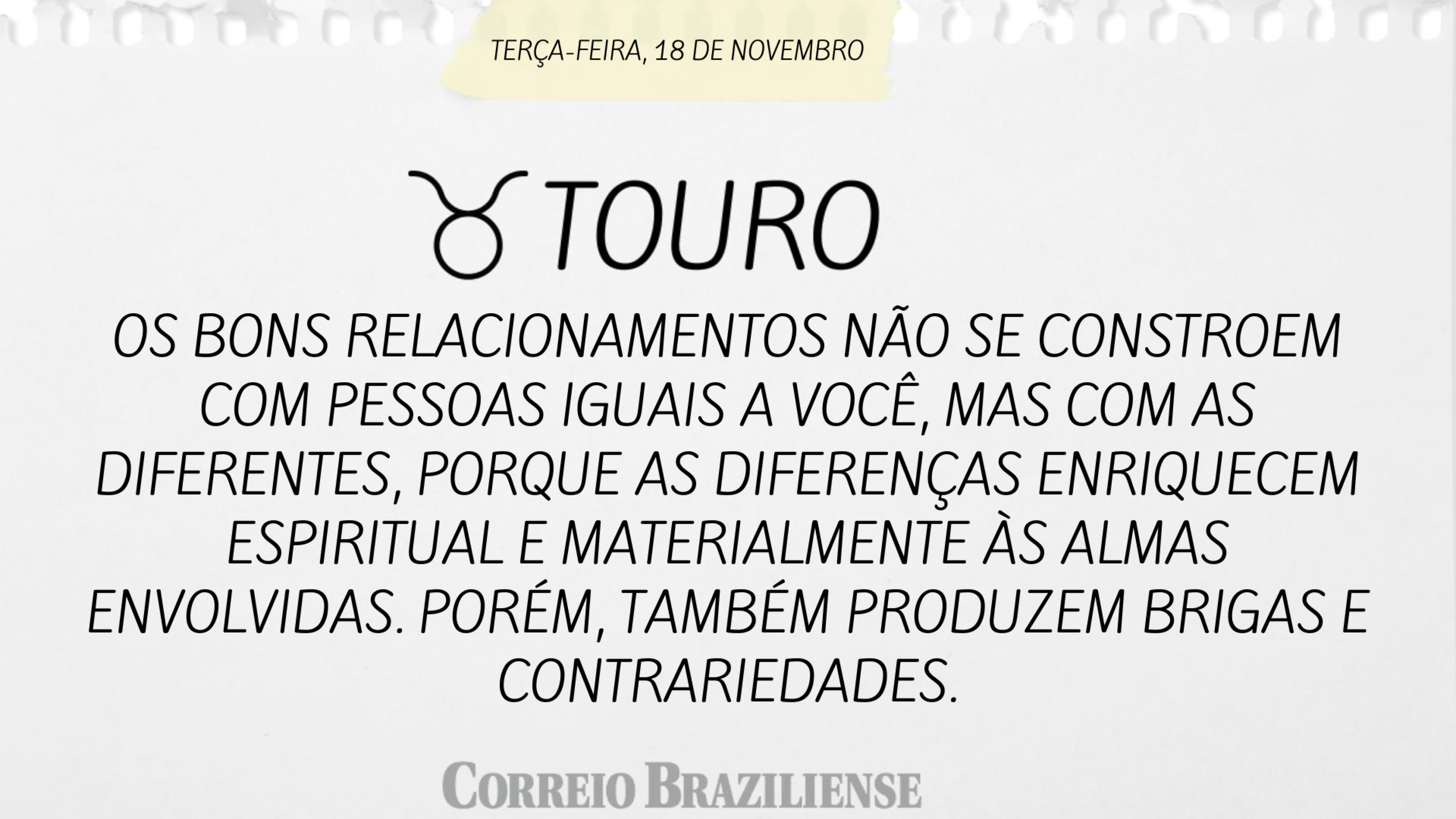 Hor&oacute;scopo | 18 de novembro