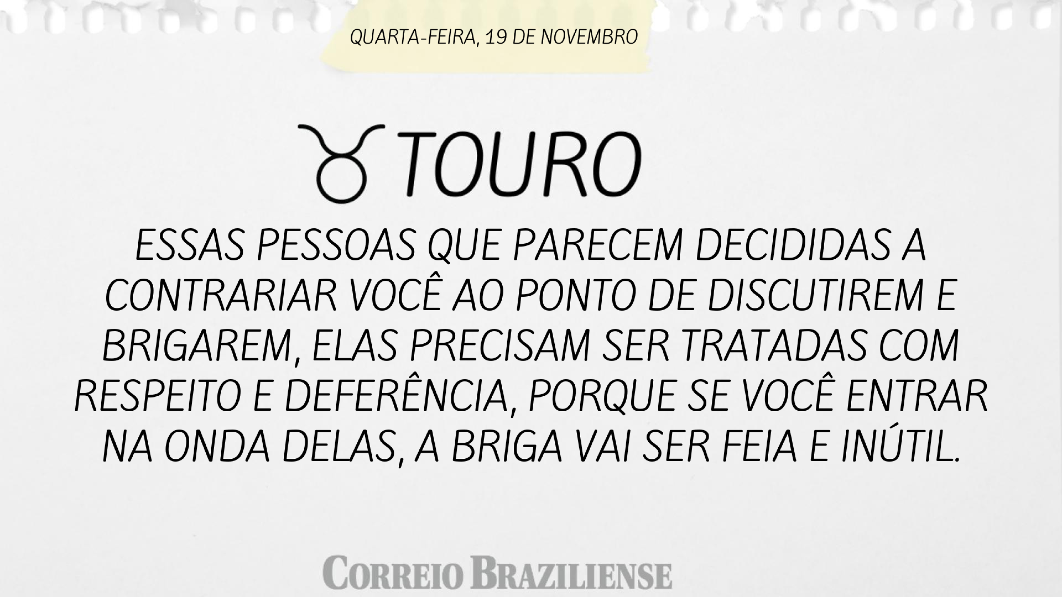 Hor&oacute;scopo | 19 de novembro