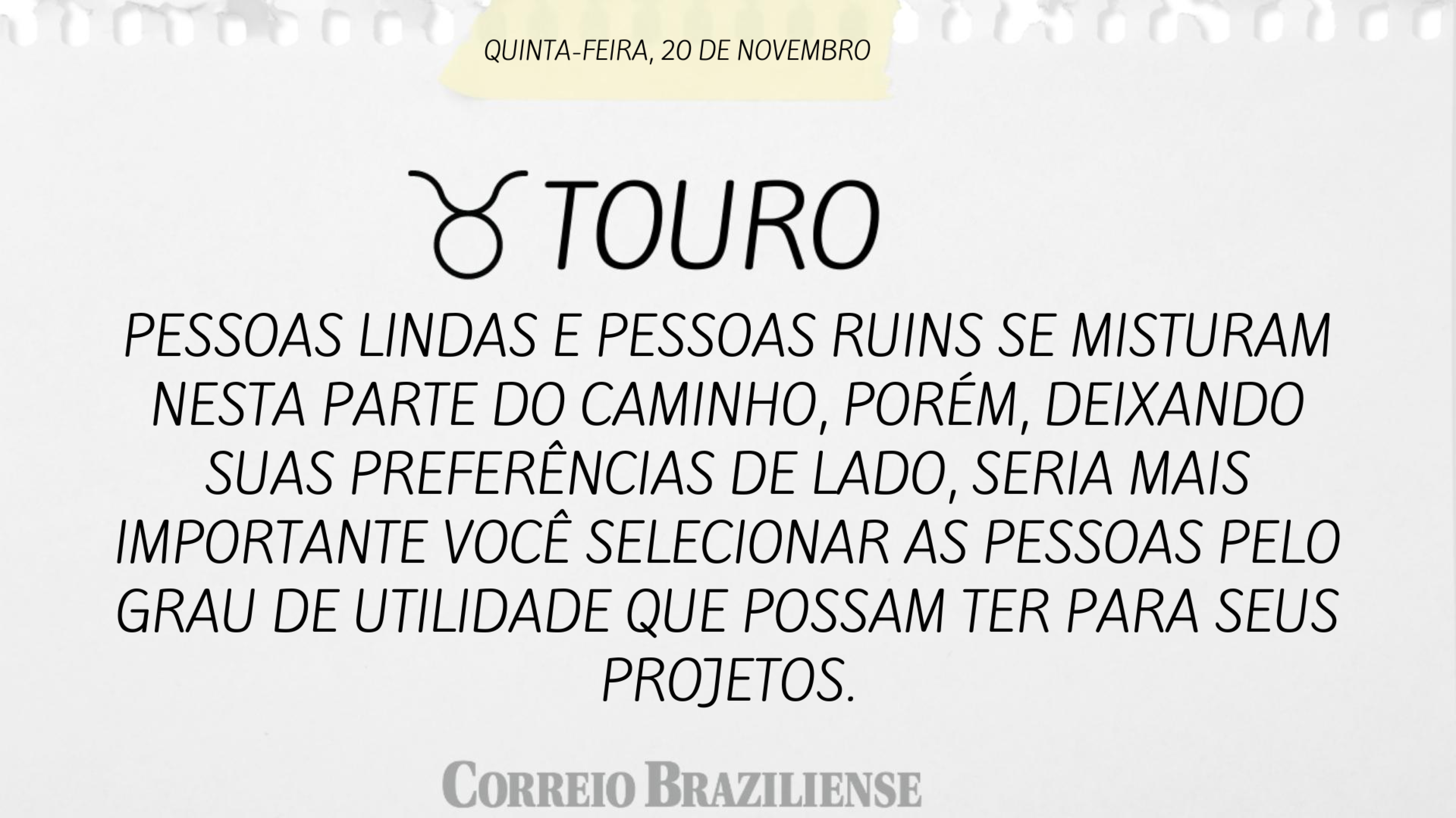 Hor&oacute;scopo | 20 de novembro