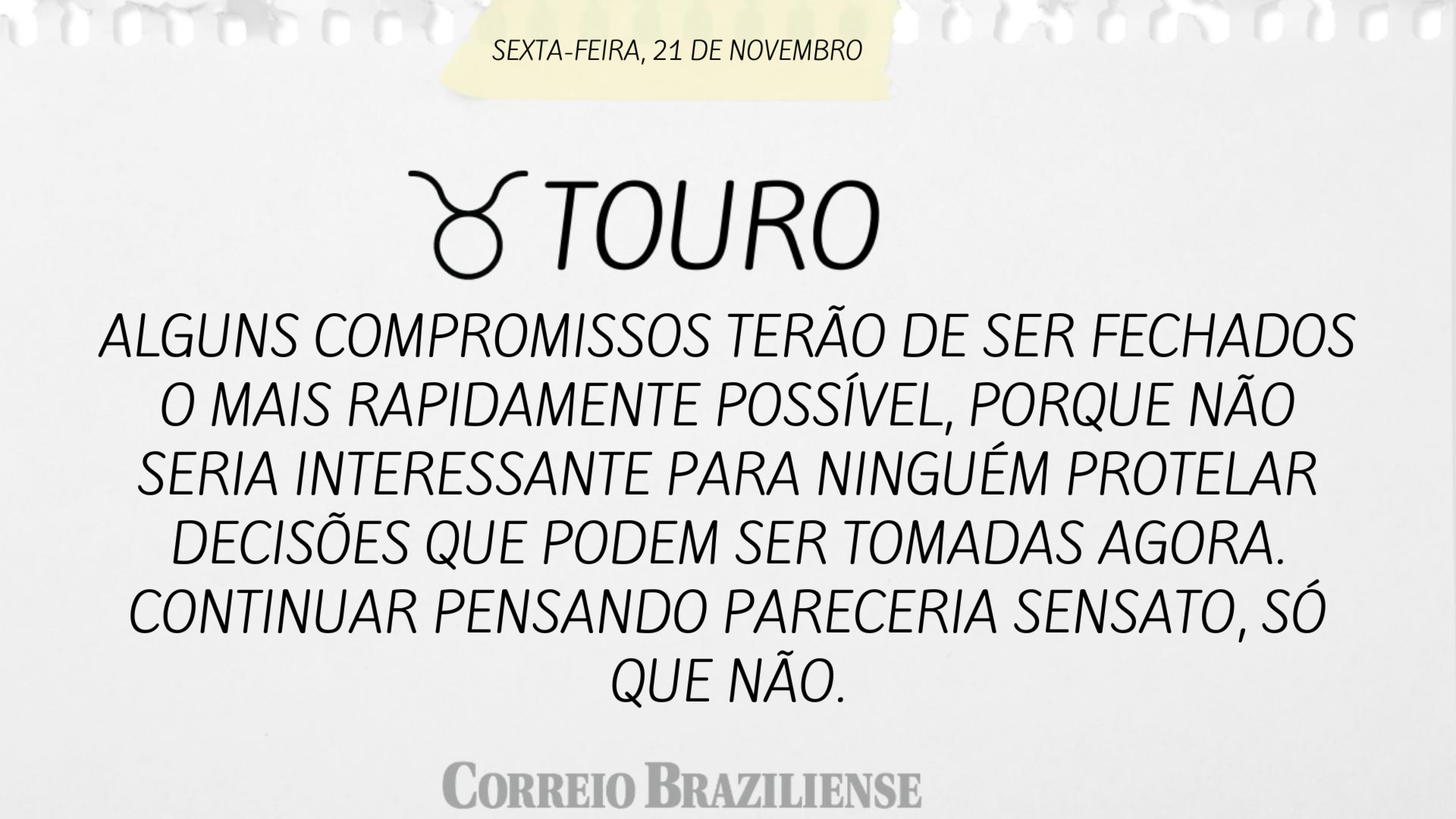 Hor&oacute;scopo | 21 de novembro