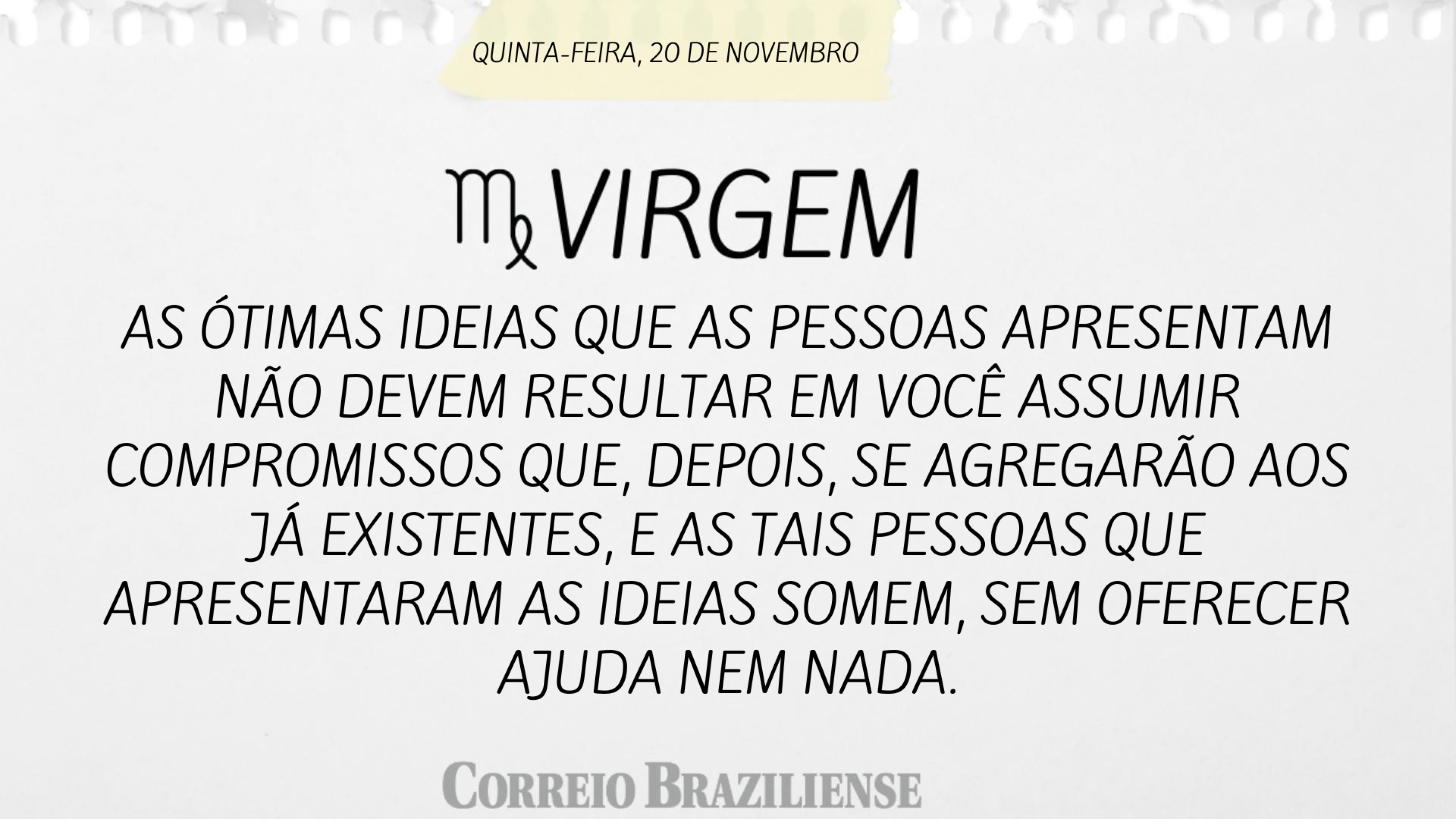 Hor&oacute;scopo | 20 de novembro