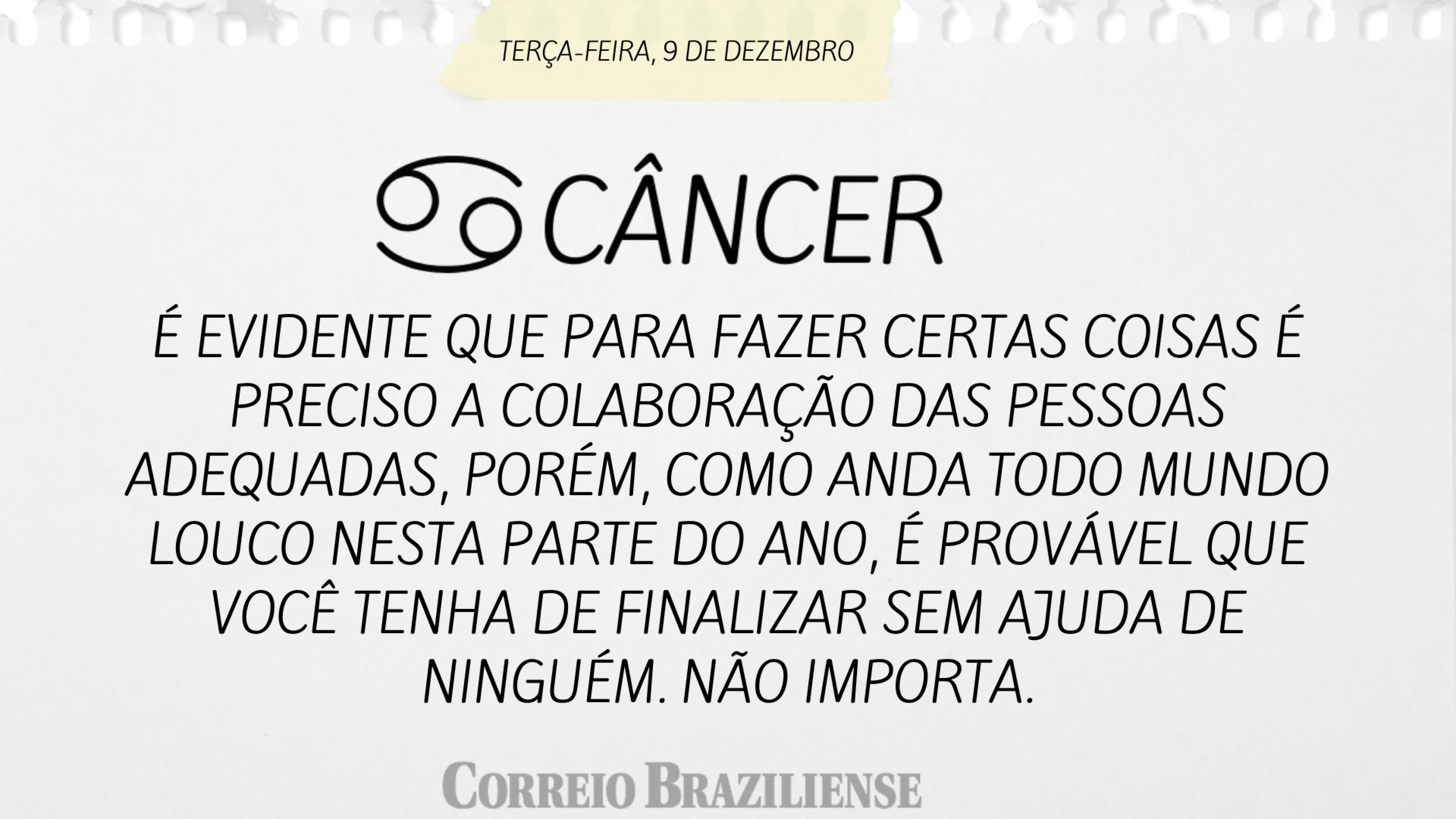 Horóscopo desta terça-feira 