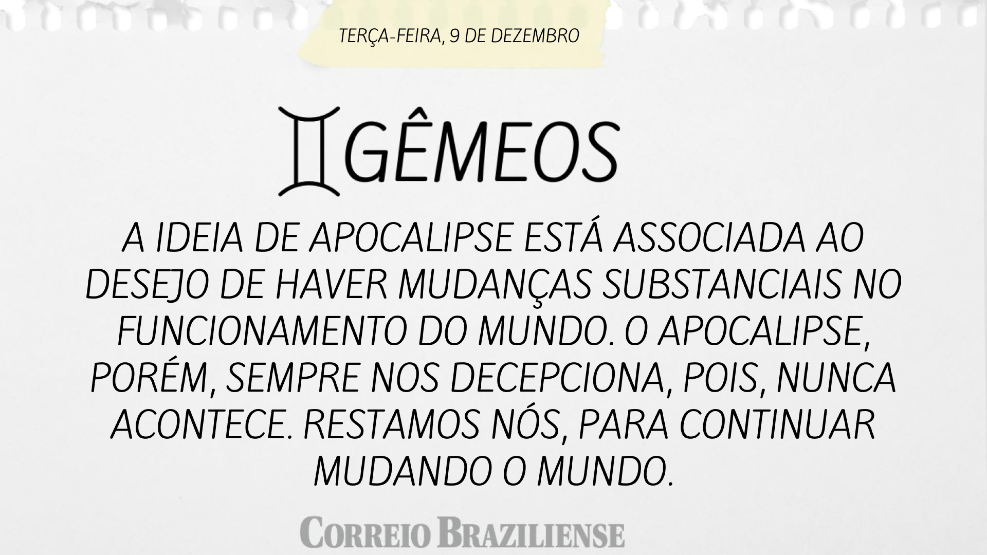 Horóscopo desta terça-feira 