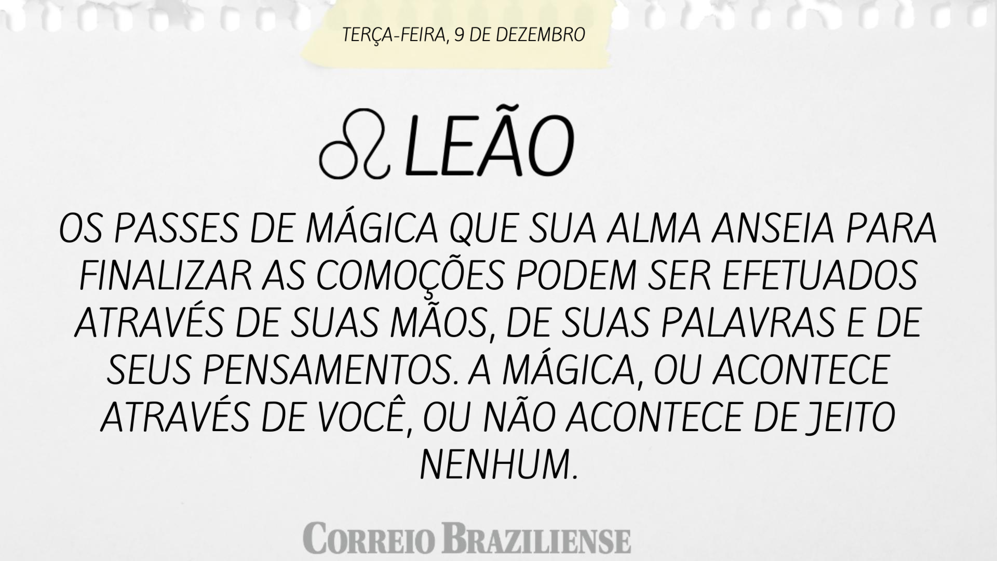 Horóscopo desta terça-feira 