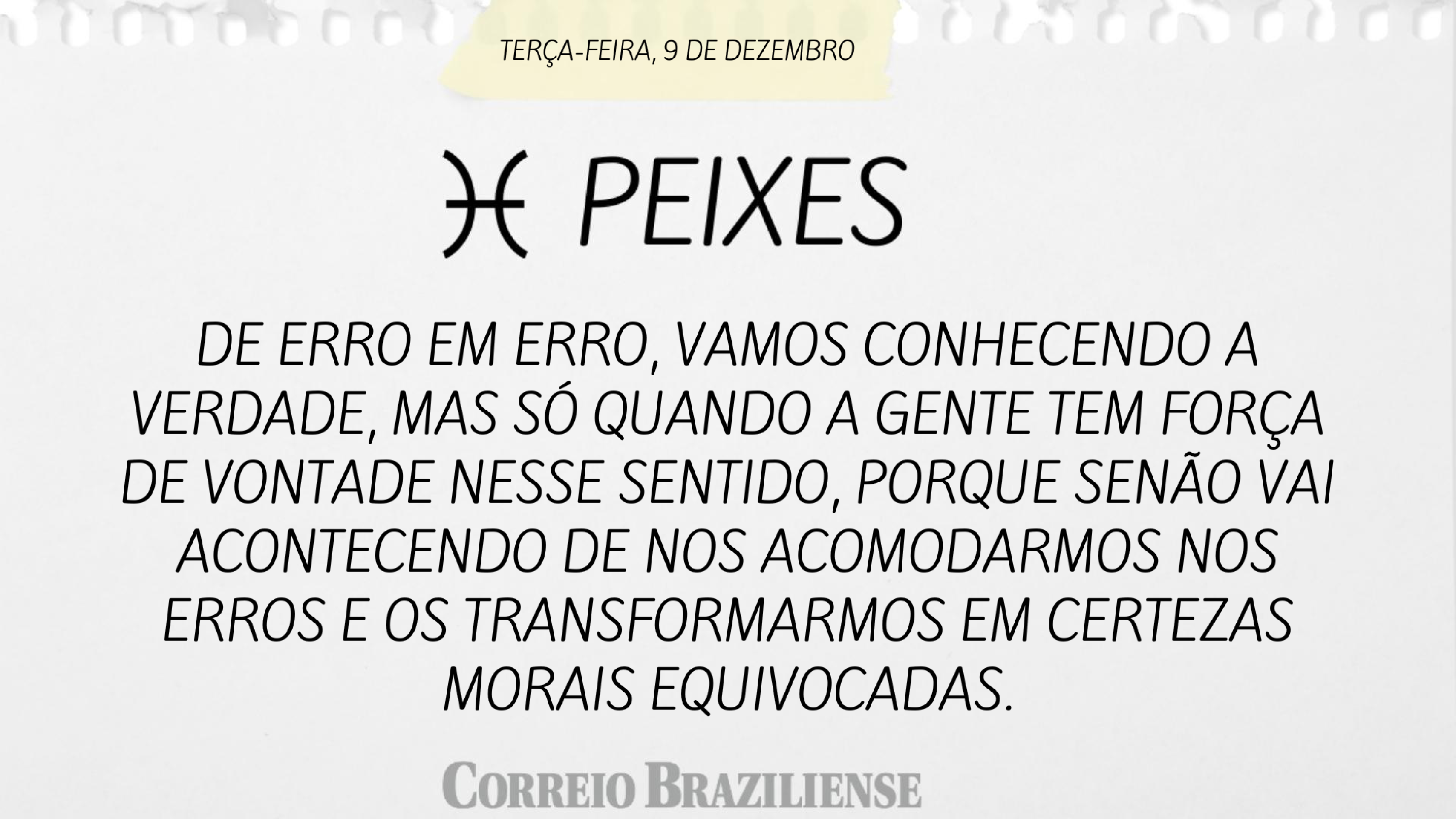 Horóscopo desta terça-feira 