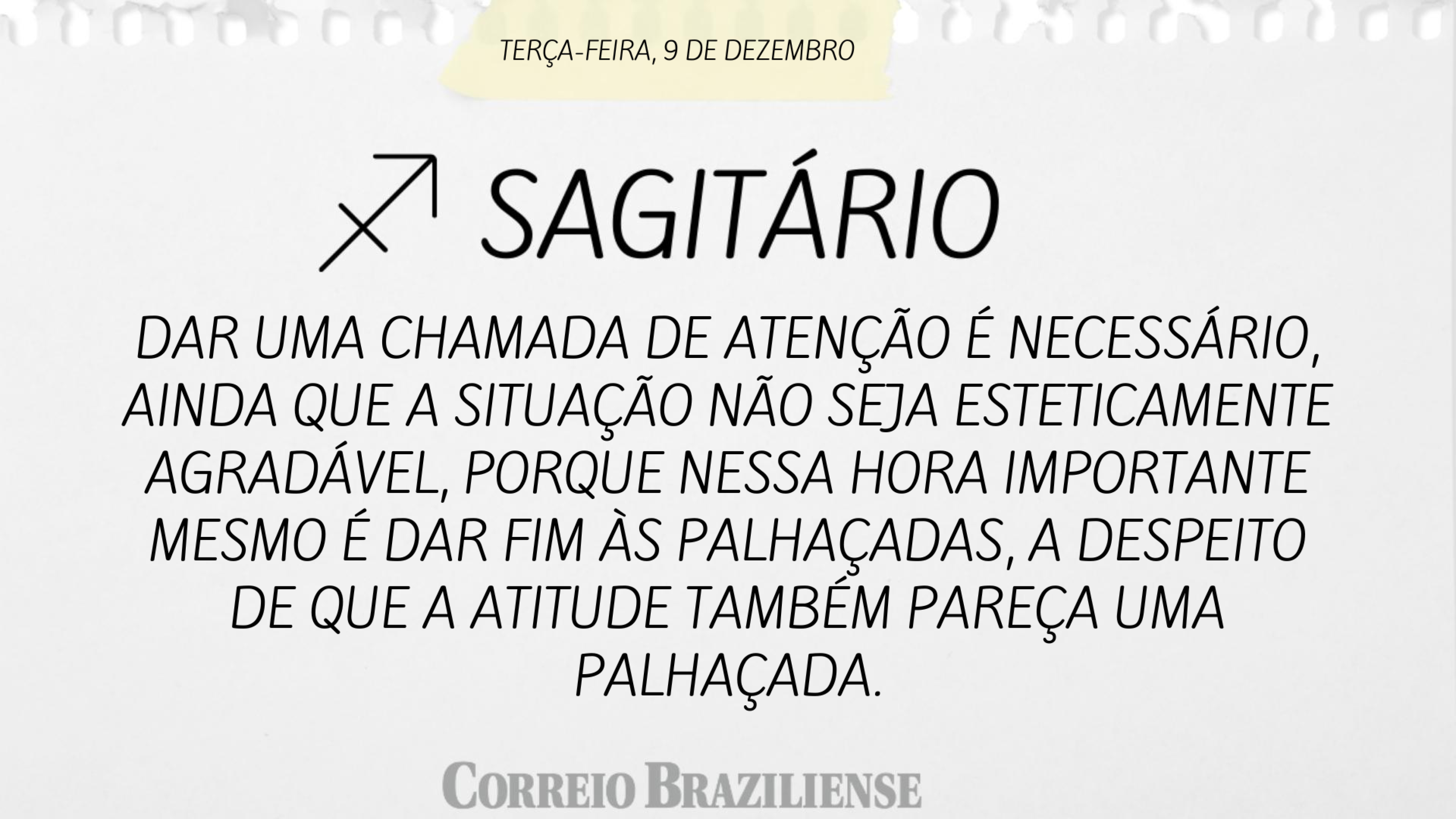 Horóscopo desta terça-feira 