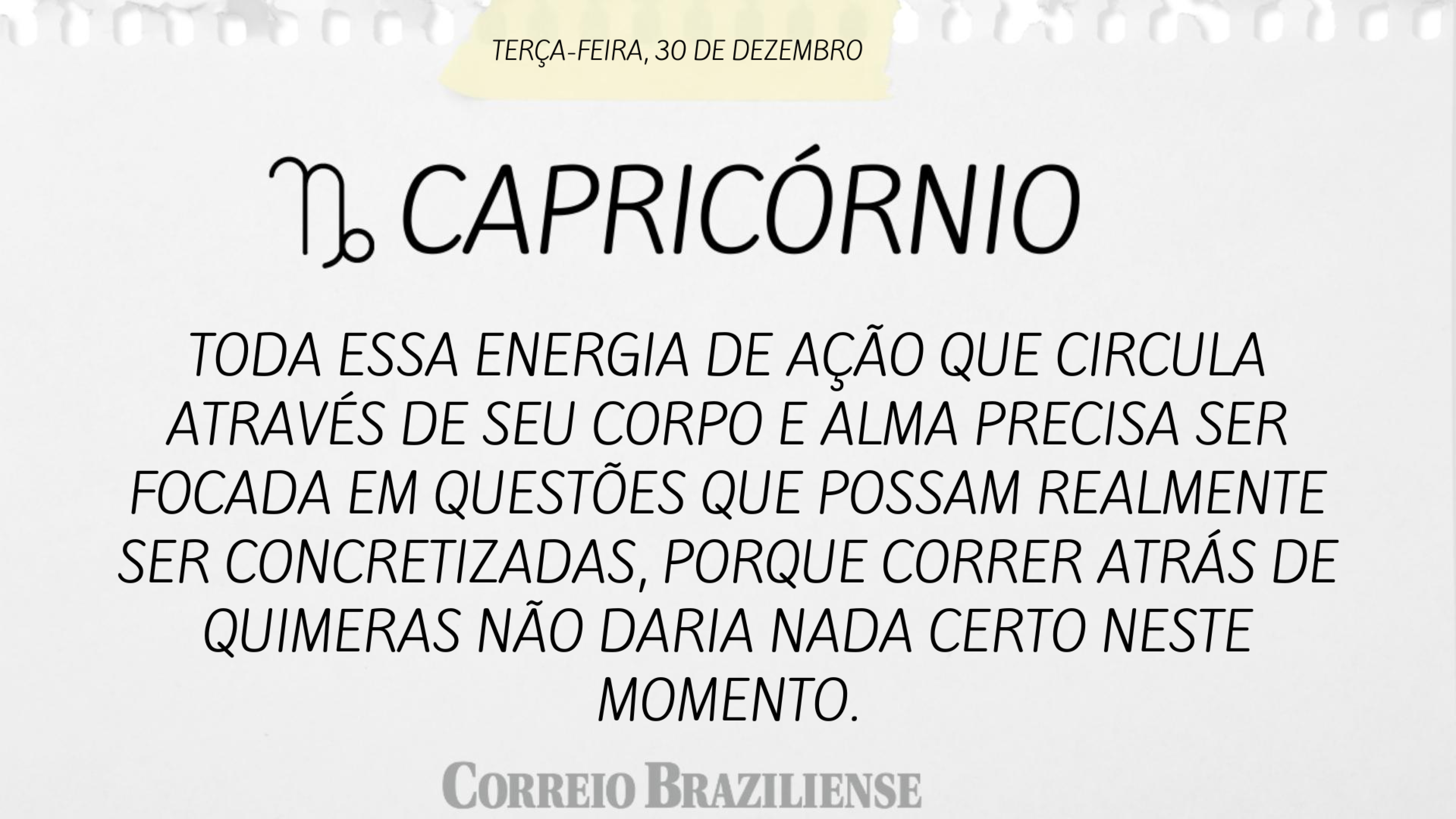 Hor&oacute;scopo desta ter&ccedil;a-feira (30/12)
