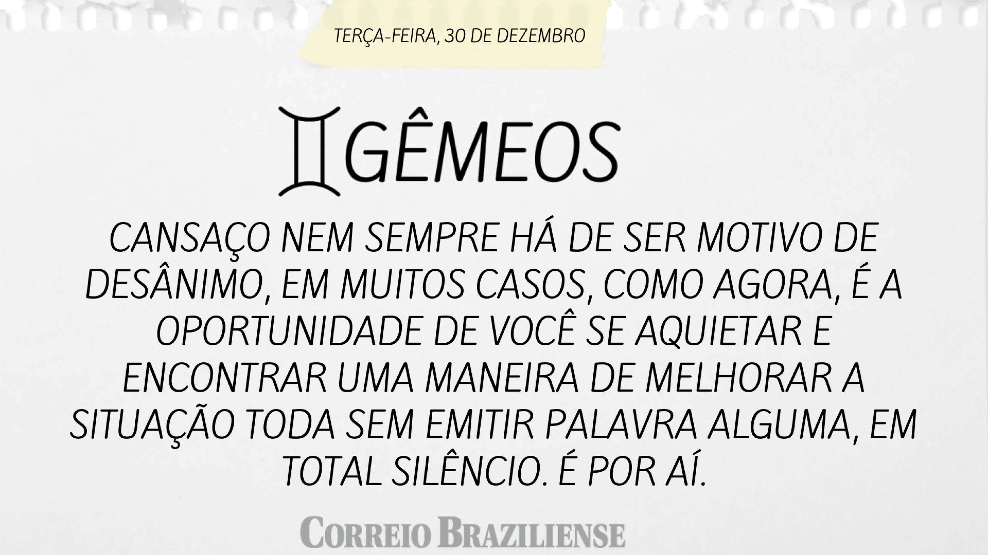 Hor&Atilde;&sup3;scopo desta ter&Atilde;&sect;a-feira (30/12)