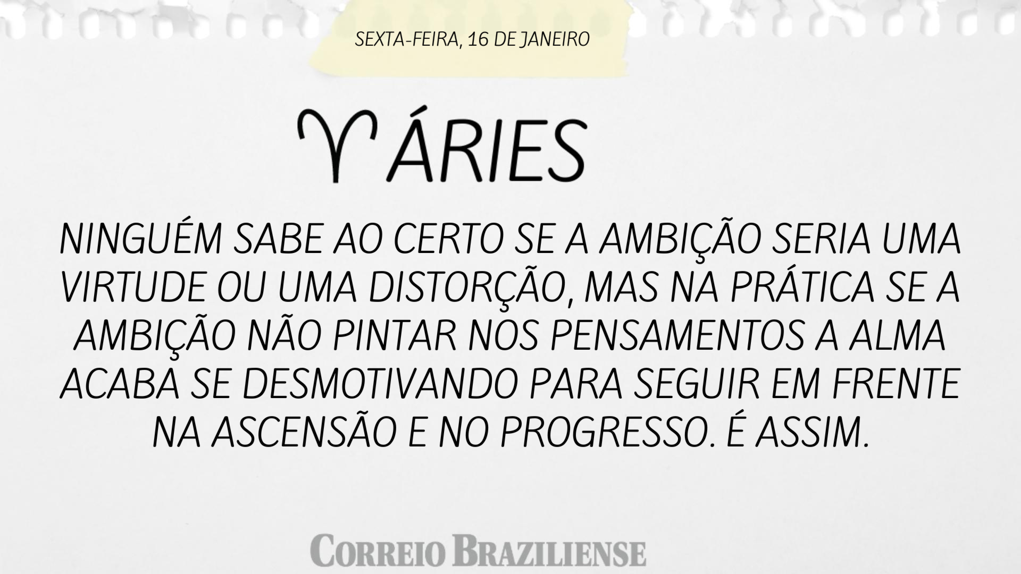 Hor&oacute;scopo | 16 de janeiro