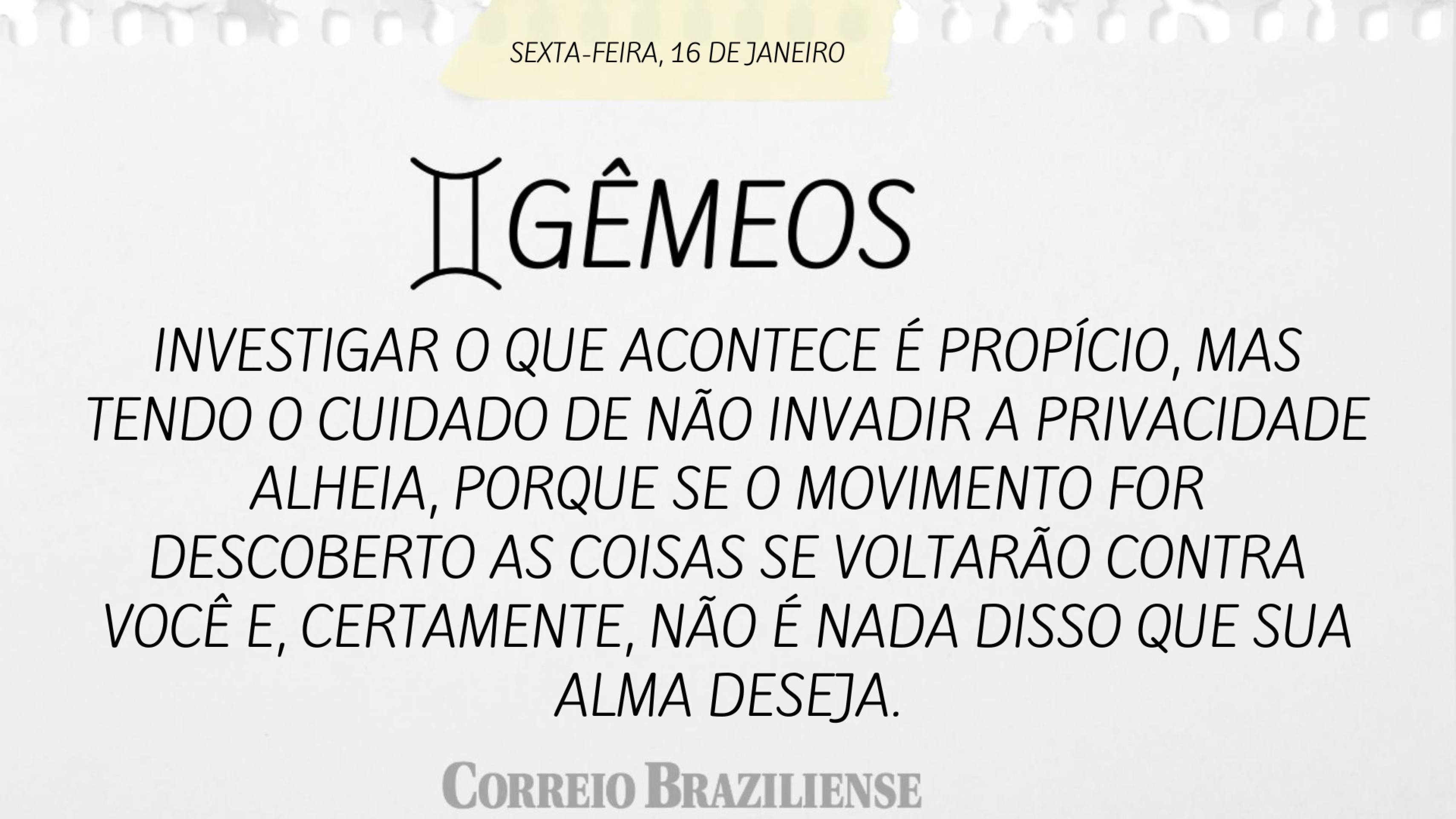 Hor&oacute;scopo | 16 de janeiro