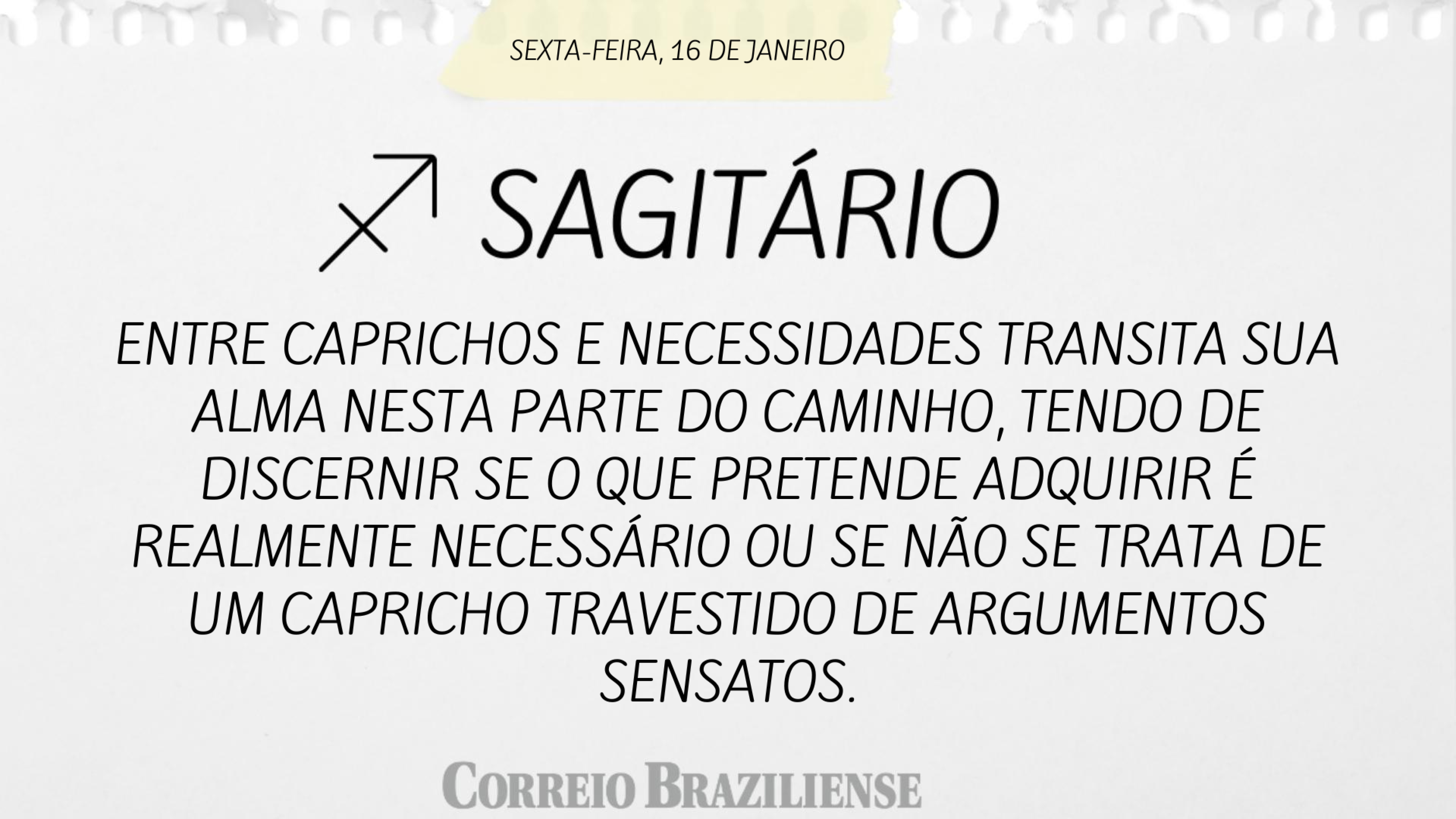 Hor&oacute;scopo | 16 de janeiro