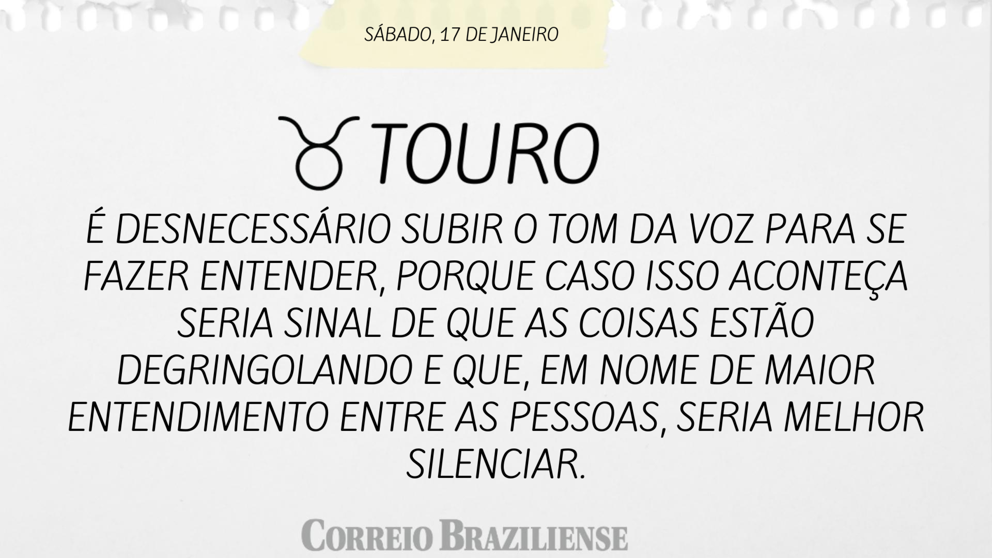 Hor&oacute;scopo | 17 de janeiro