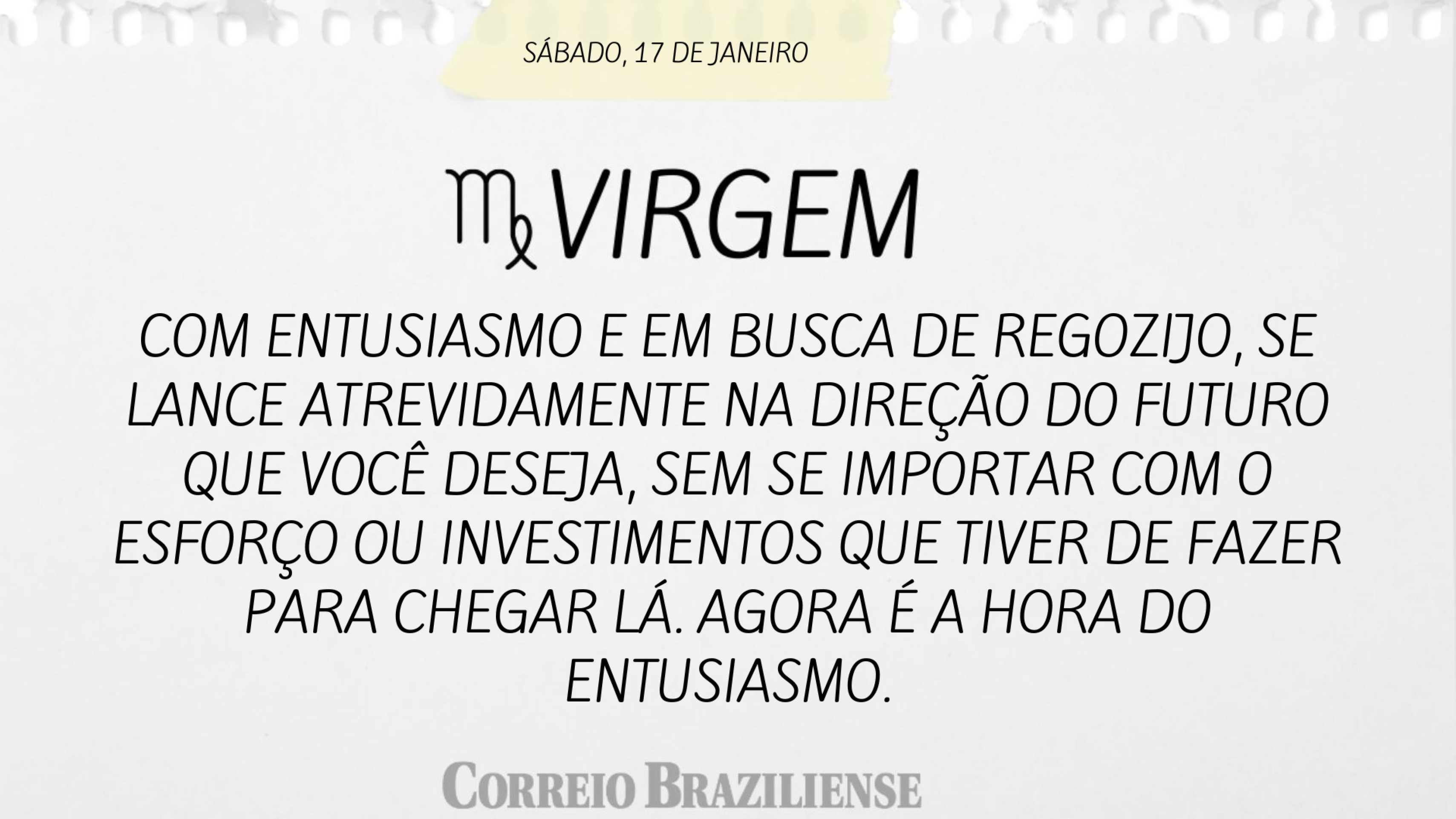 Hor&oacute;scopo | 17 de janeiro